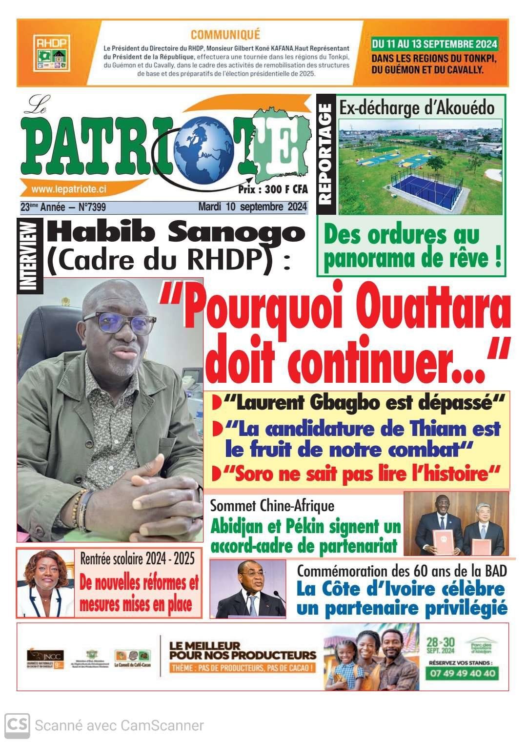 Le Patriote n°7399 du Mardi 10 Septembre 2024 : Alassane Ouattara, candidat à la présidentielle 2025, ne doit souffrir d'aucun doute, selon Habib Sanogo, cadre du RHDP !