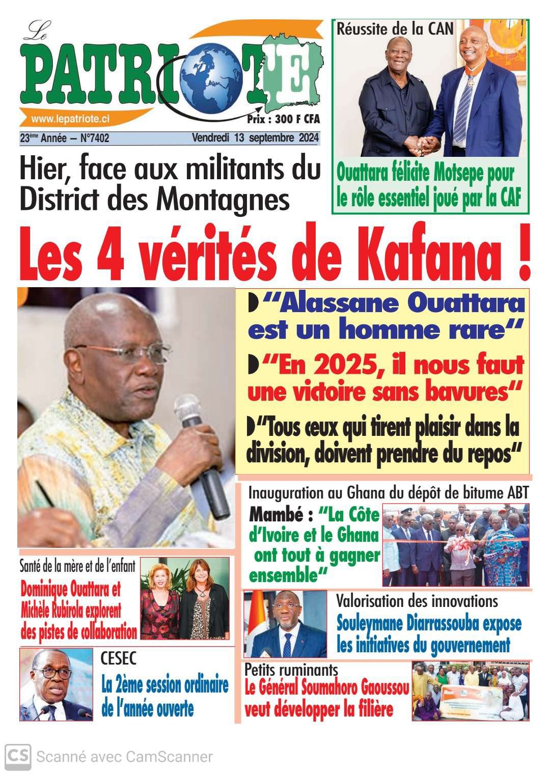 Le Patriote n°7402 du Vendredi 13 Septembre 2024 : Les quatre vérités de Kafana Koné face aux militants du district des Montagnes !