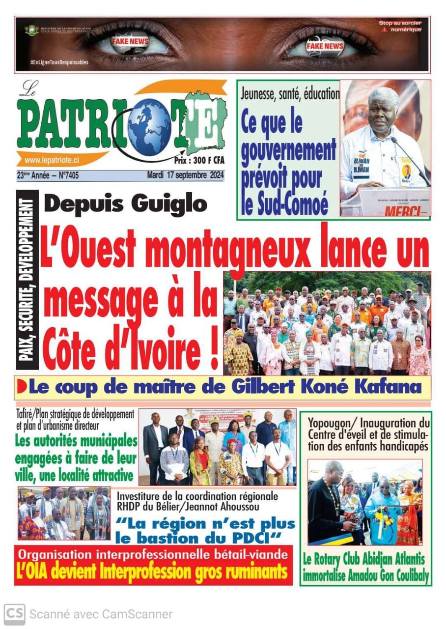 Le Patriote n°7405 du Mardi 17 Septembre 2024 : L'Ouest montagneux lance un message à la Côte d'Ivoire