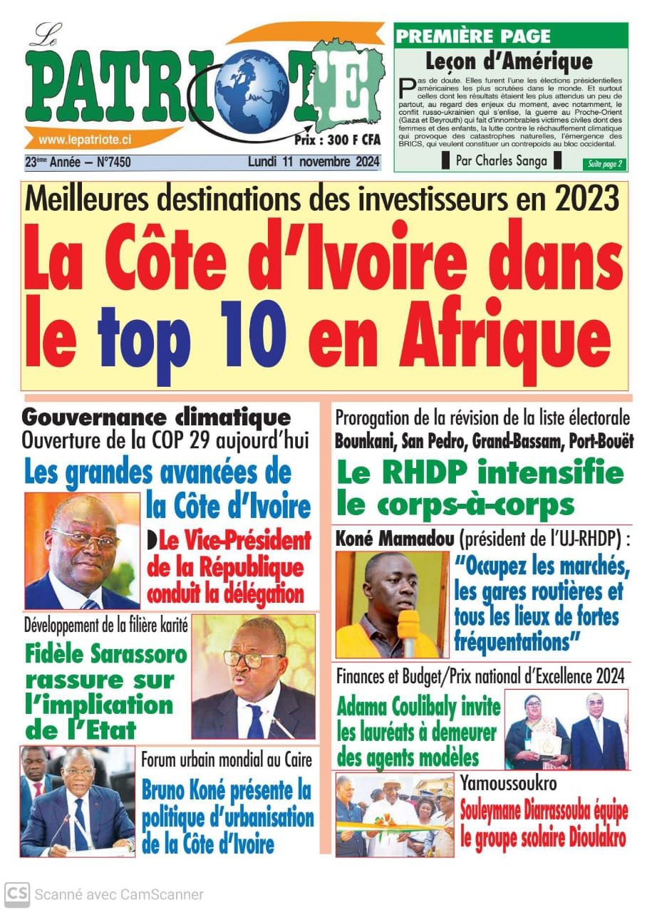 Le Patriote n°7450 du Lundi 11 Novembre 2024 - Afrique : La Côte d'Ivoire dans le top 10 des meilleures destinations des investisseurs !