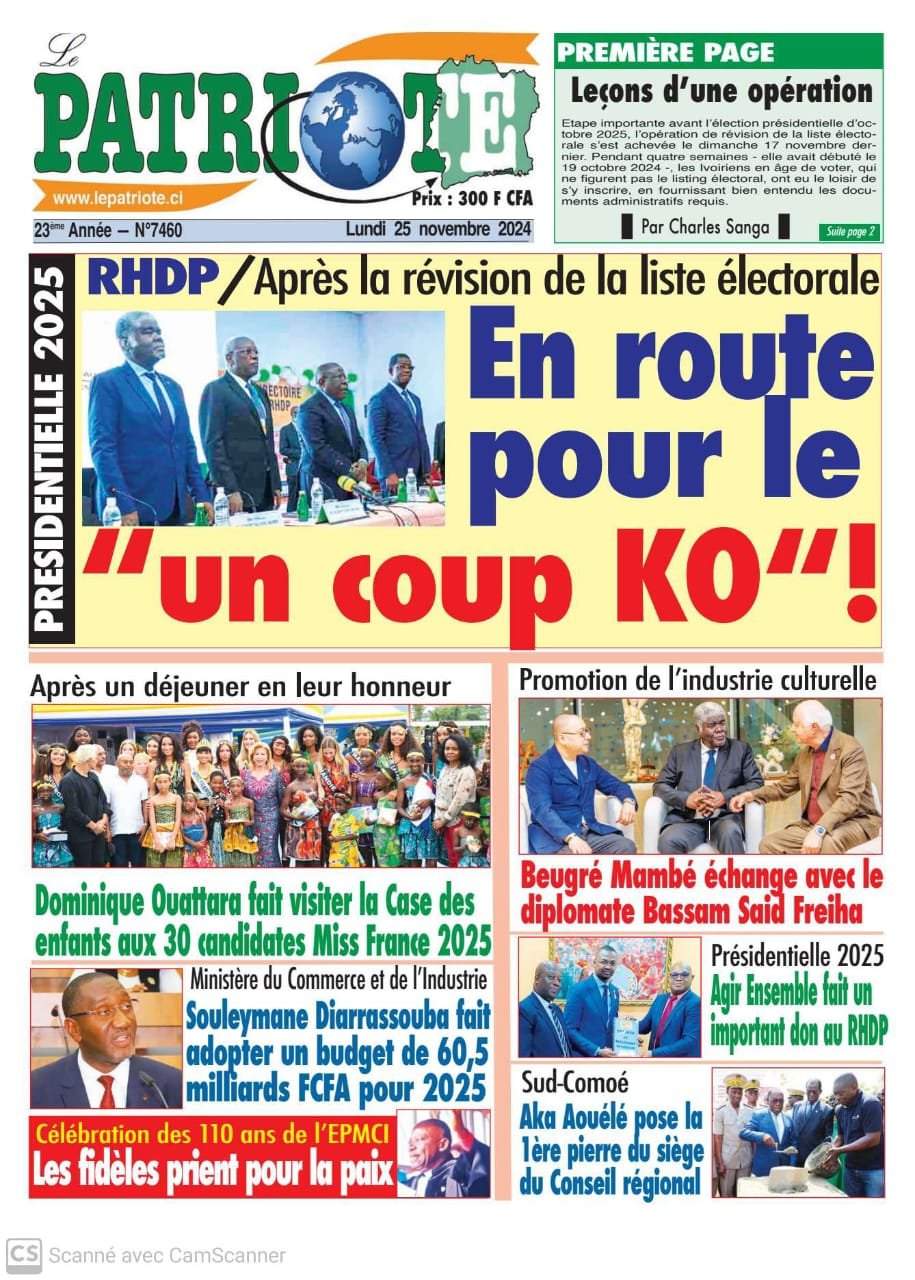 Le Patriote n°7460 du Lundi 25 Novembre 2024 - Présidentielle 2025 : Le RHDP en route pour le "un coup KO" après la révision de la liste électorale !