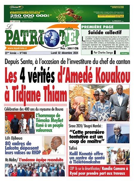 Le Patriote n°7466 du Lundi 02 Décembre 2024  - Politique nationale : Les 4 vérités d'Amedé Kouakou à Tidjane Thiam depuis Santa !