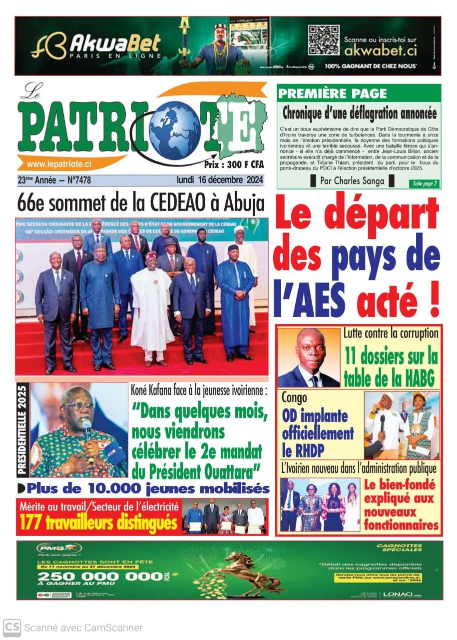 Le Patriote n°7478 du Lundi 16 Décembre 2024 - Sommet de la CEDEAO à Abuja : Le départ des pays de l'AES acté !