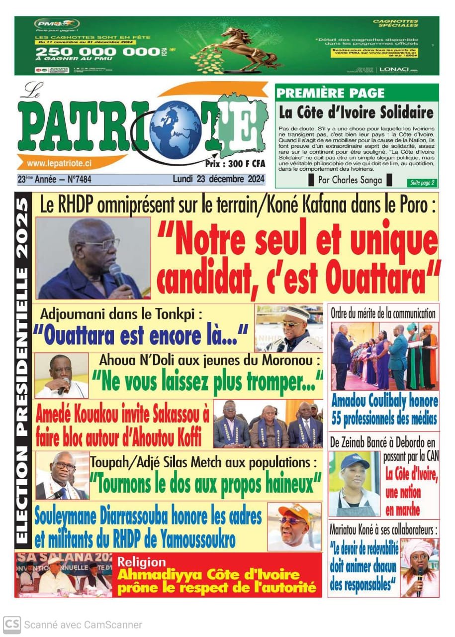 Le Patriote n°7484 du Lundi 23 Décembre 2024 - Présidentielle 2025 - Kafana Koné : "Notre seul et unique candidat, c'est Ouattara"