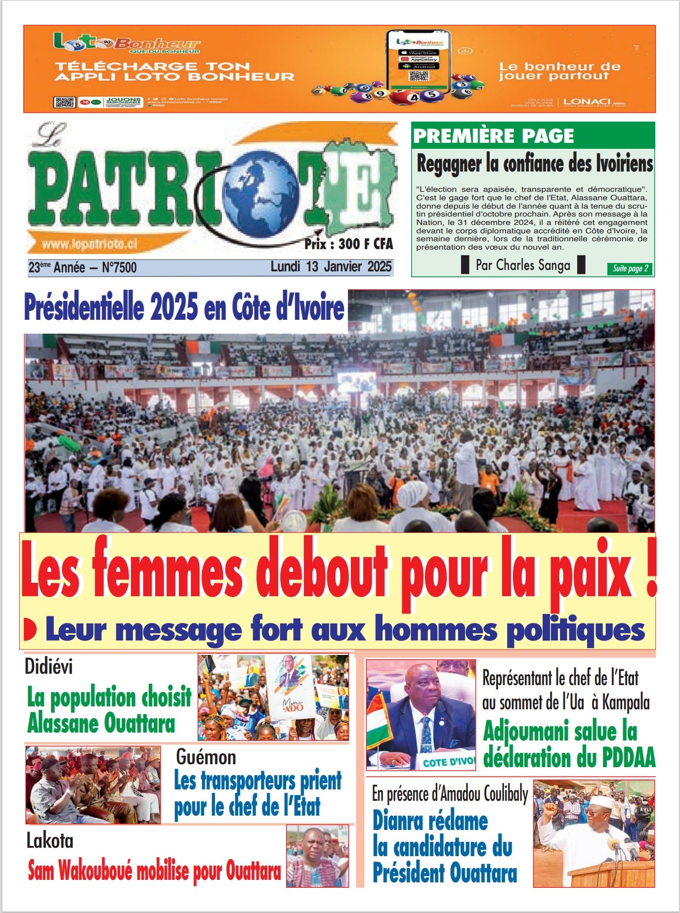 Le Patriote n°7500 du Lundi 13 Janvier 2025 - Présidentielle 2025 en Côte d'Ivoire : les femmes debout pour la paix !