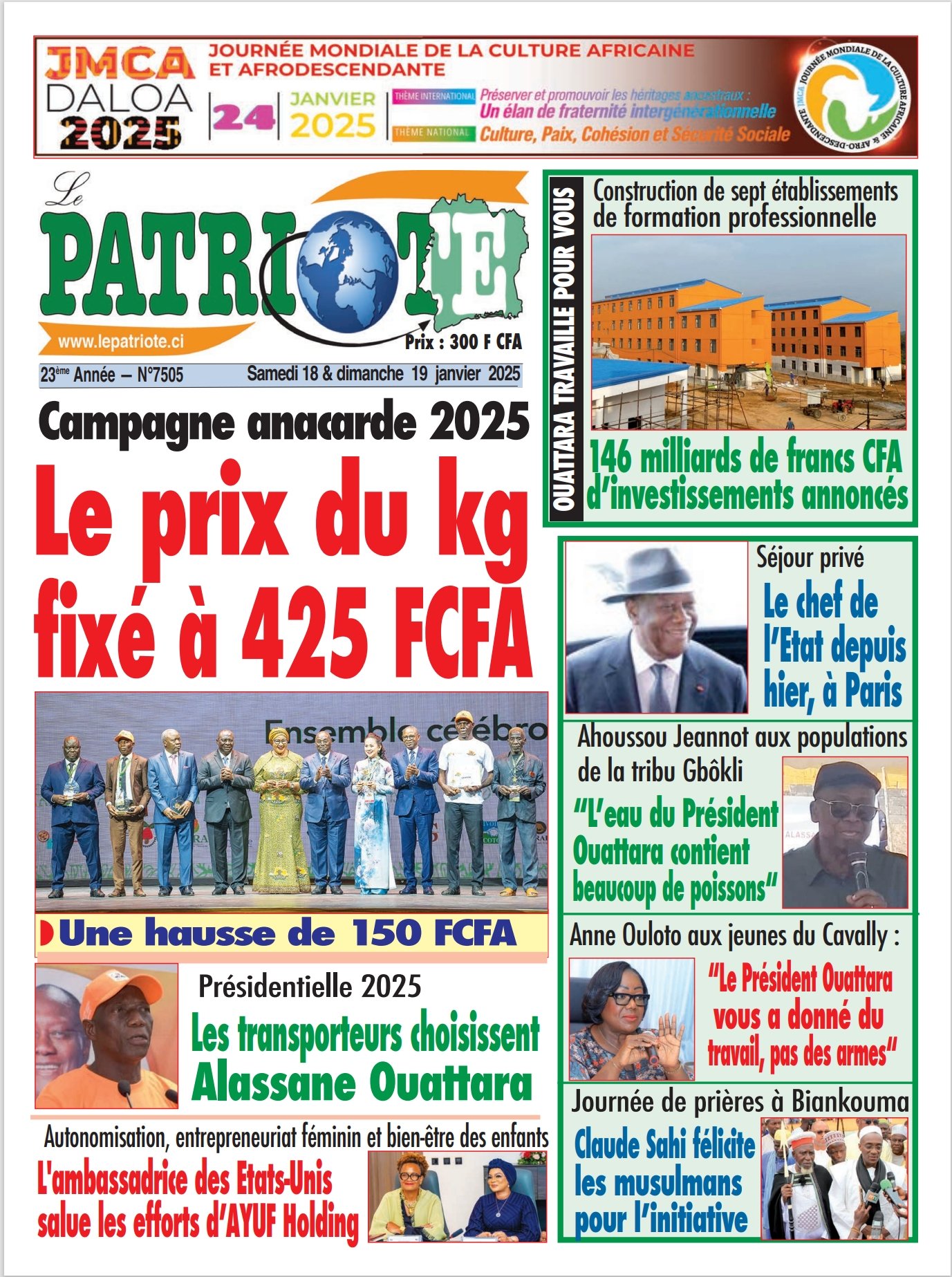 Le Patriote n°7505 du samedi 18 Janvier 2025 - Campagne anacarde 2025 : Le prix du kg fixé à 425 FCFA