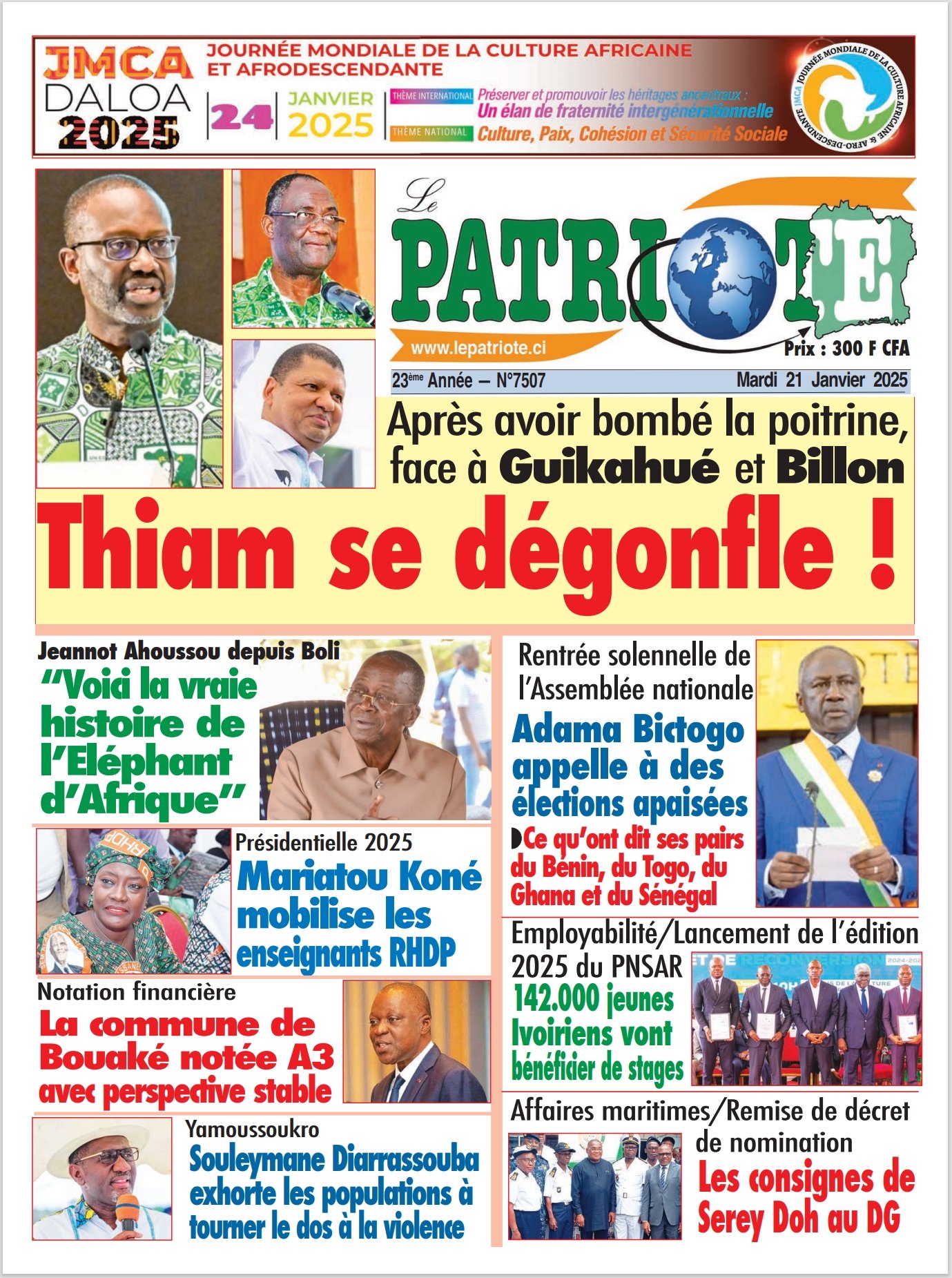 Le Patriote n°7507 du Mardi 21 Janvier 2025-PDCI : Après avoir bombé la poitrine face à Guikahué et Billon, Thiam se dégonfle !