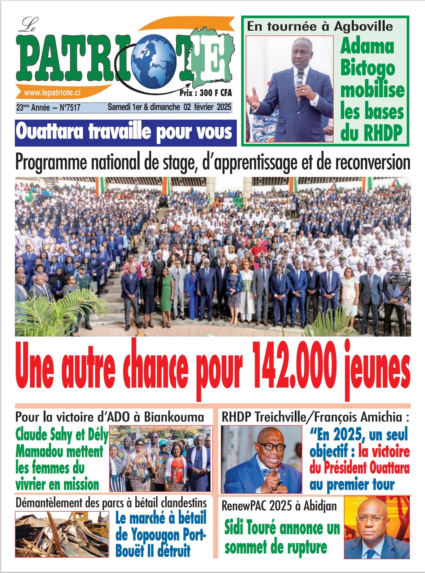 Le Patriote n°7517 du Samedi 01 Février 2025-Ouattara travaille pour vous : Programme national de stage, d’apprentissage et de reconversion : Une autre chance pour 142.000 jeunes