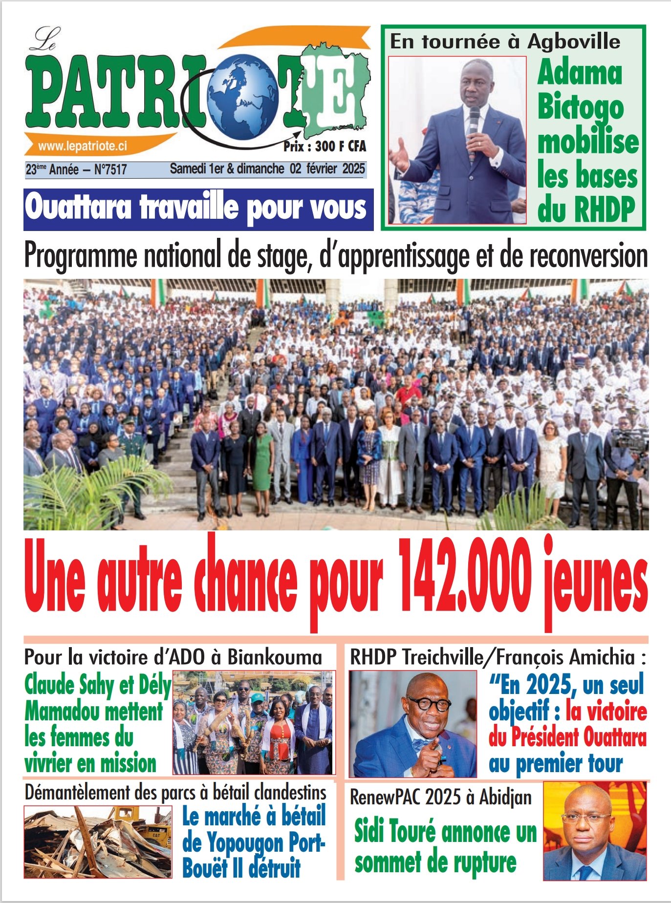 Le Patriote n°7517 du Samedi 01 Février 2025-Ouattara travaille pour vous : Programme national de stage, d’apprentissage et de reconversion : Une autre chance pour 142.000 jeunes