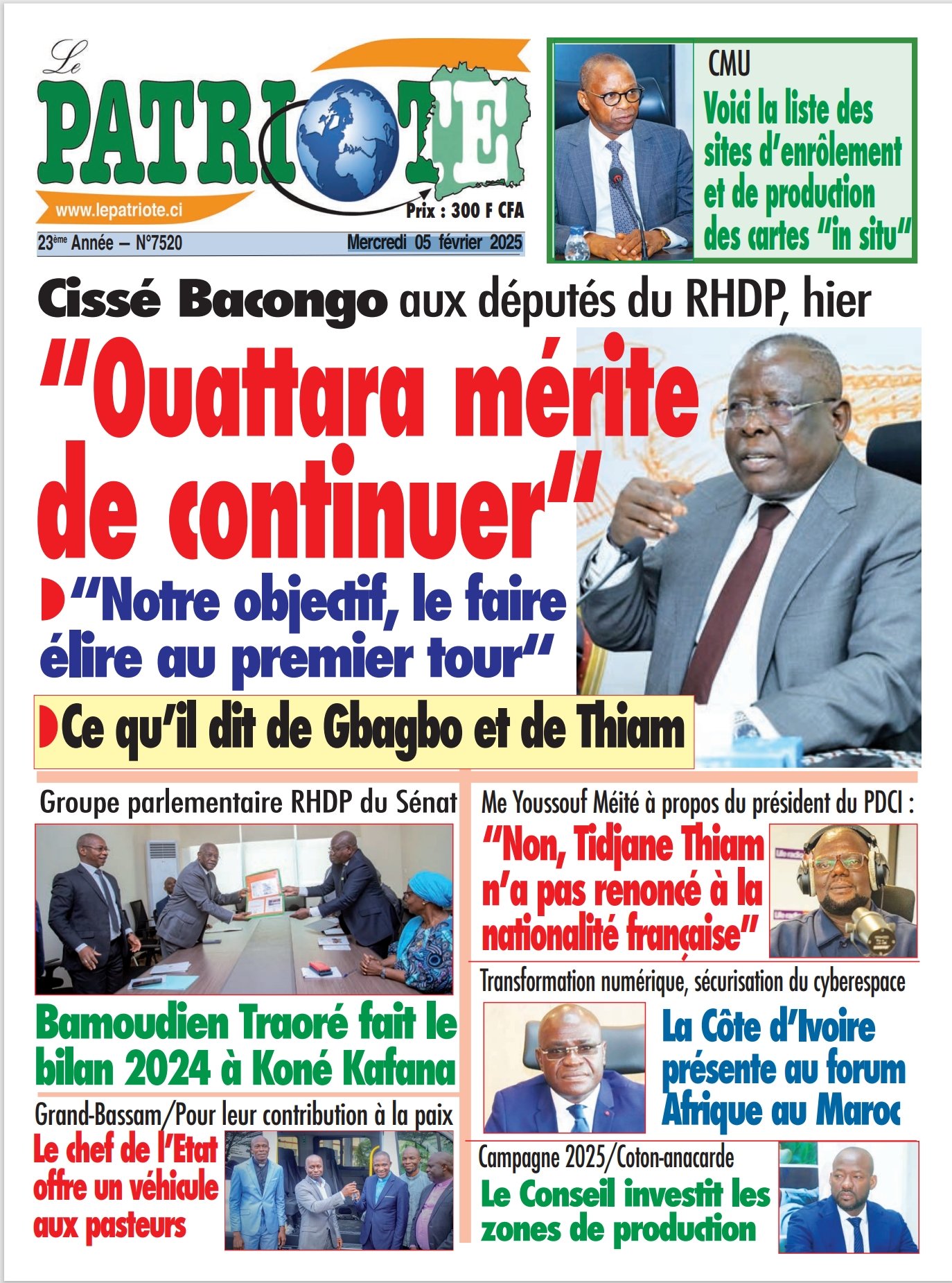 Le Patriote n°7520 du Mercredi 05 Février 2025-Cissé Bacongo aux députés du RHDP : "Ouattara mérite de continuer"