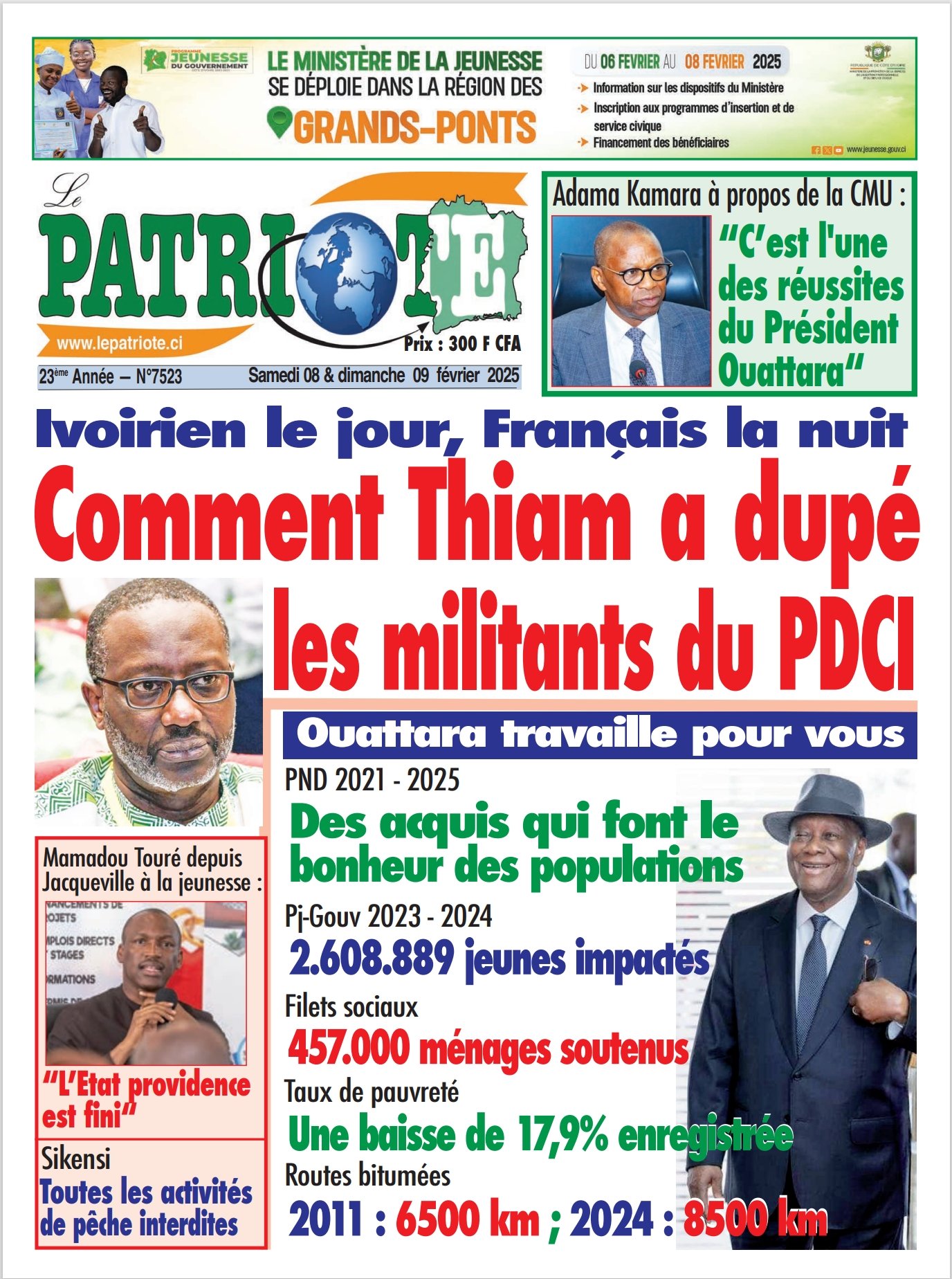 Le Patriote n°7523 du Samedi 08 Février 2025-Ivoirien le jour, Français la nuit : Comment Thiam a dupé les militants du PDCI !