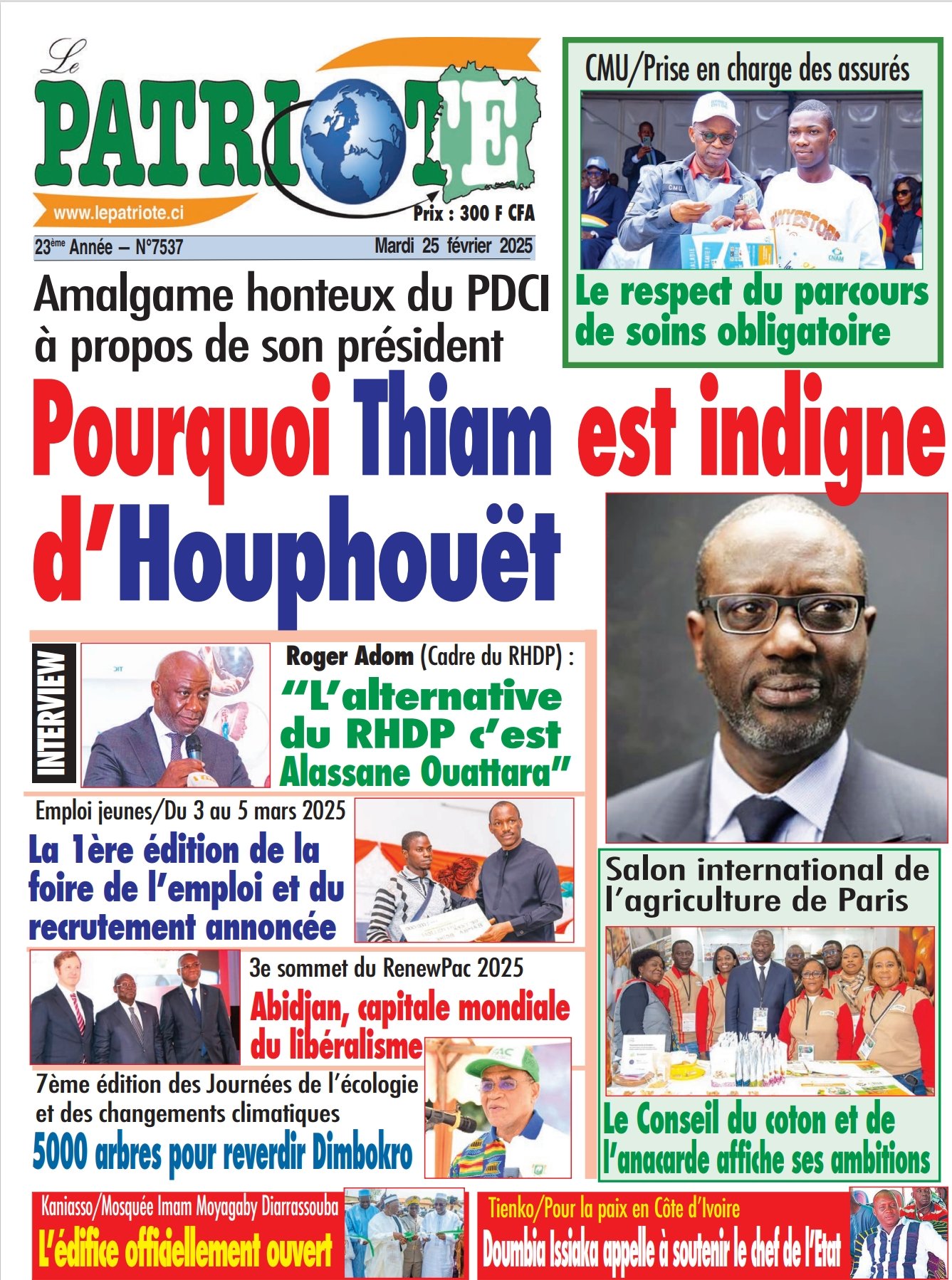 Le Patriote n°7537 du Mardi 25 Février 2025-Amalgame honteux du PDCI  à propos de son président : Pourquoi Thiam est indigne d’Houphouët !