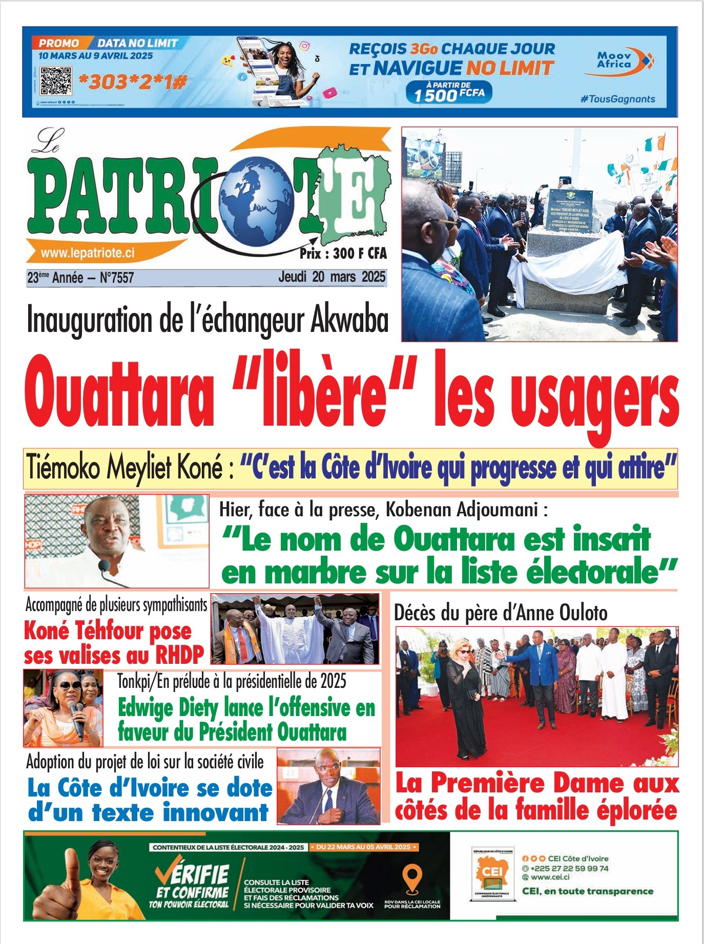 Le Patriote n°7557 du Jeudi 20 Mars 2025-Inauguration de l’échangeur Akwaba : Ouattara “libère“ les usagers !