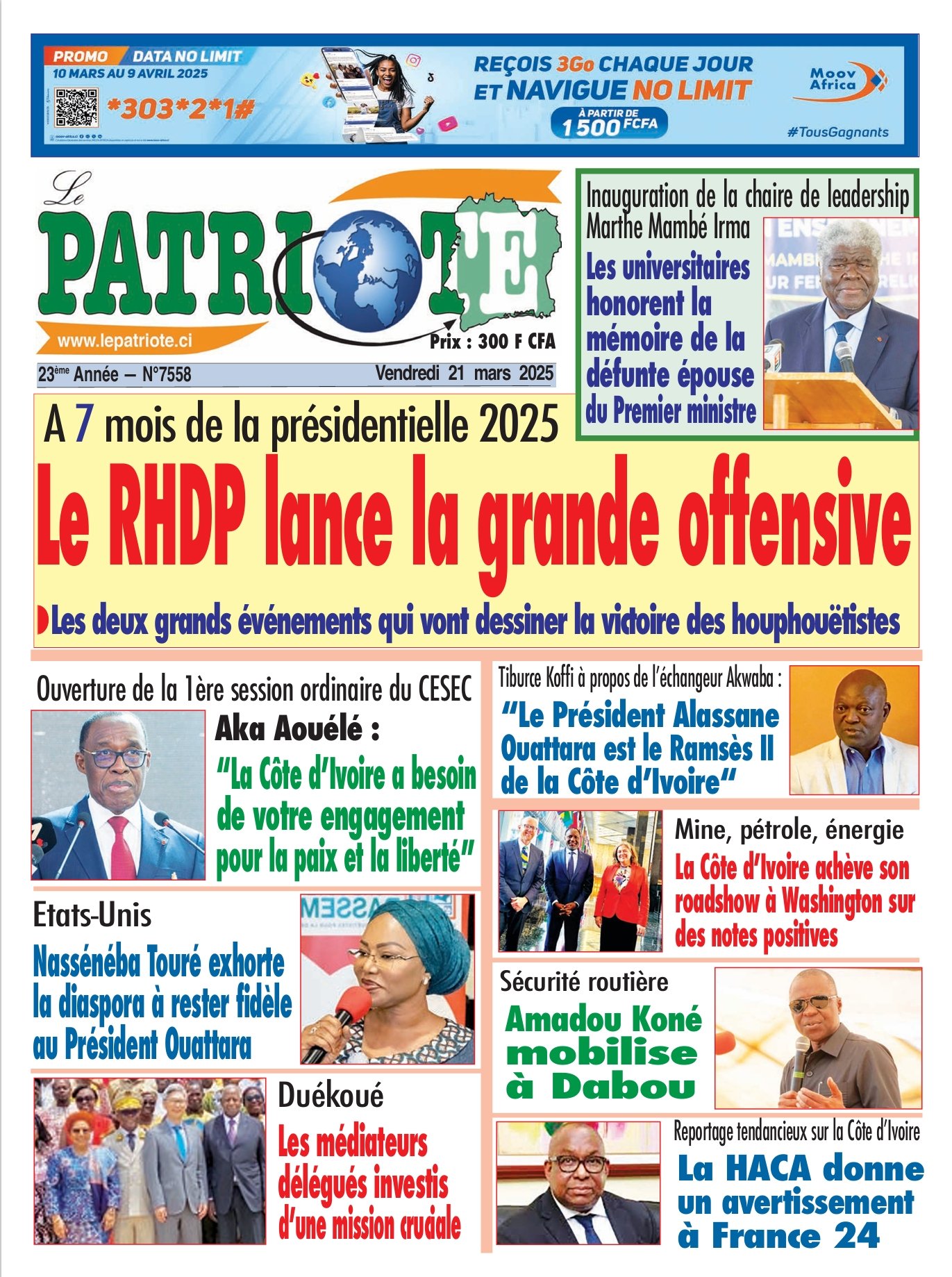 Le Patriote n°7558 du Vendredi 21 Mars 2025-Présidentielle 2025 : Le RHDP lance la grande offensive à sept mois de l'échéance !