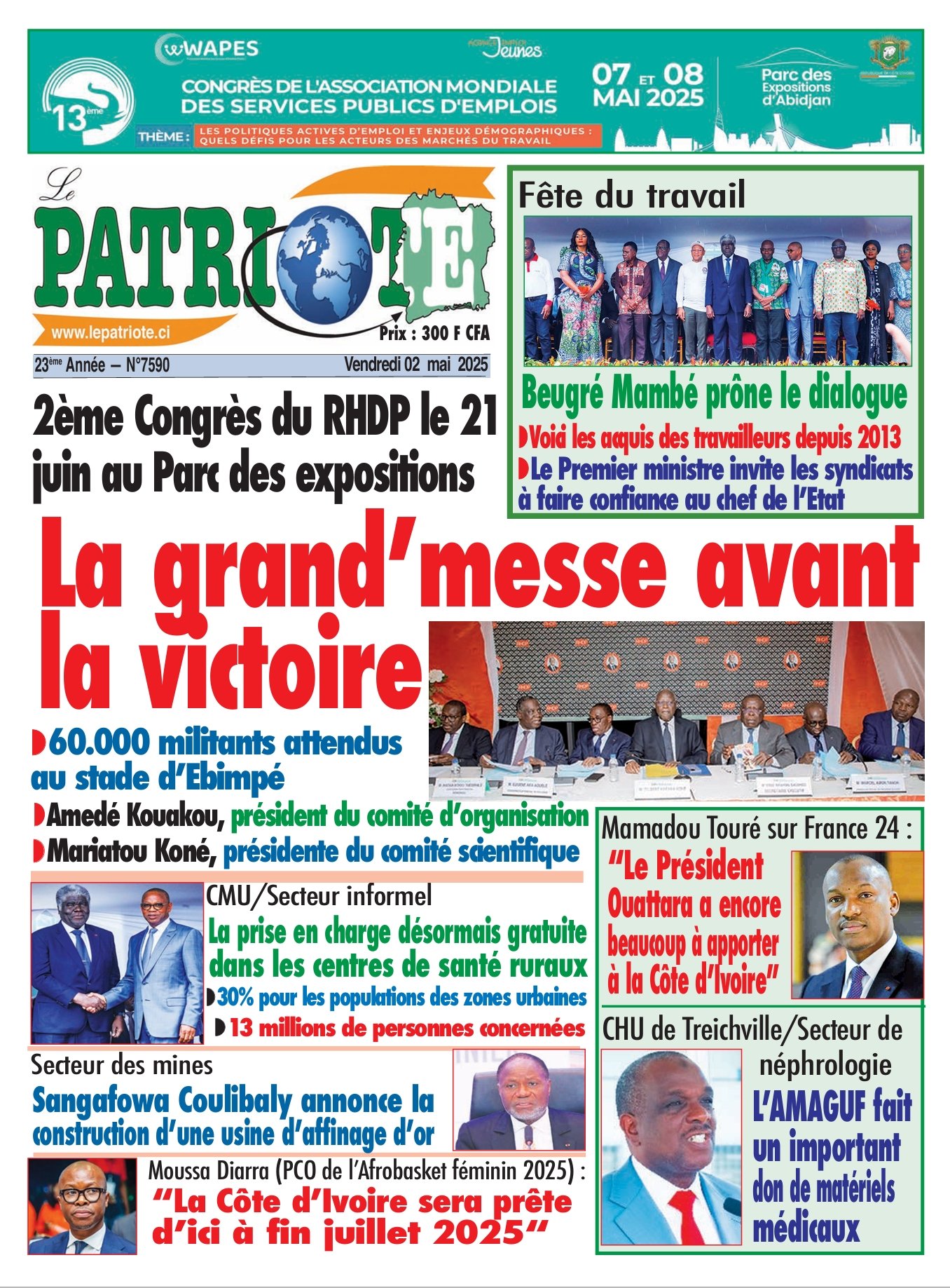 Le Patriote n°7590 du Vendredi 02 Mai 2025 - 2ème Congrès du RHDP le 21  juin au Parc des expositions : La grand’messe avant la victoire !