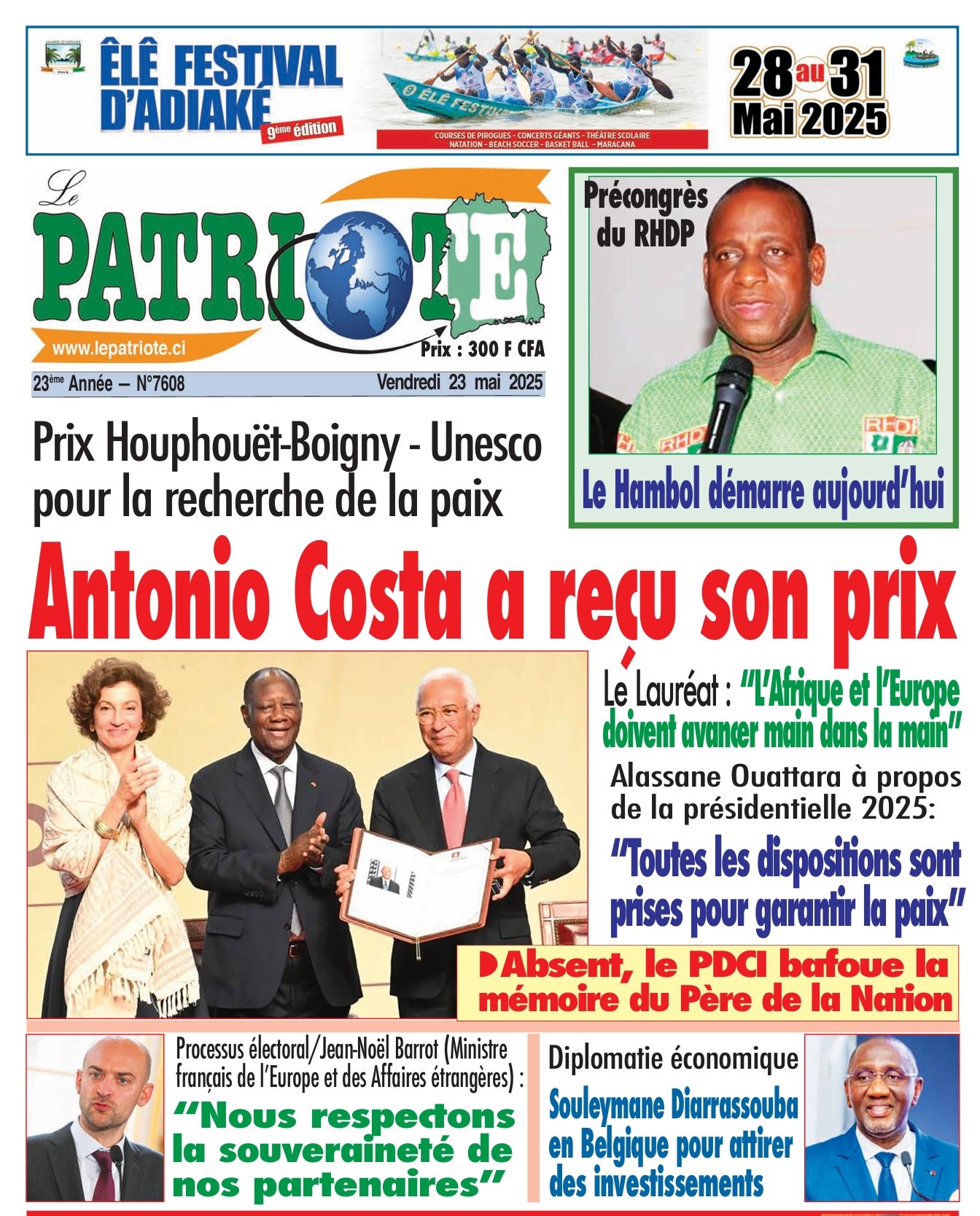 Le Patriote n°7608 du Vendredi 23 Mai 2025-Prix Houphouët-Boigny-Unesco pour la recherche de la paix : Antonio Costa a reçu son prix !