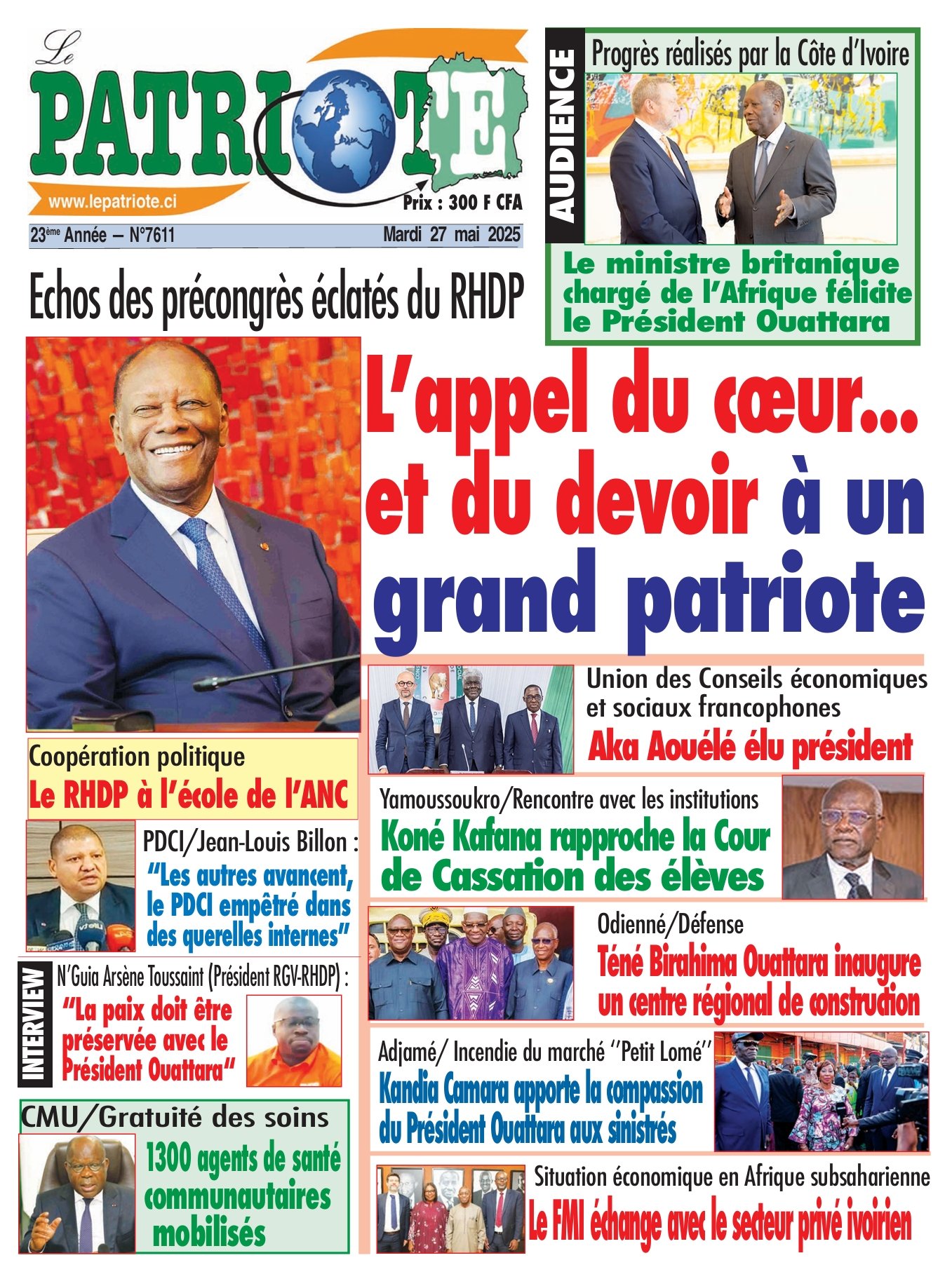 Le Patriote n°7611 du Mardi 27 Mai 2025 - Echos des précongrès éclatés du RHDP : L’appel du cœur...  et du devoir à un  grand Patriote !
