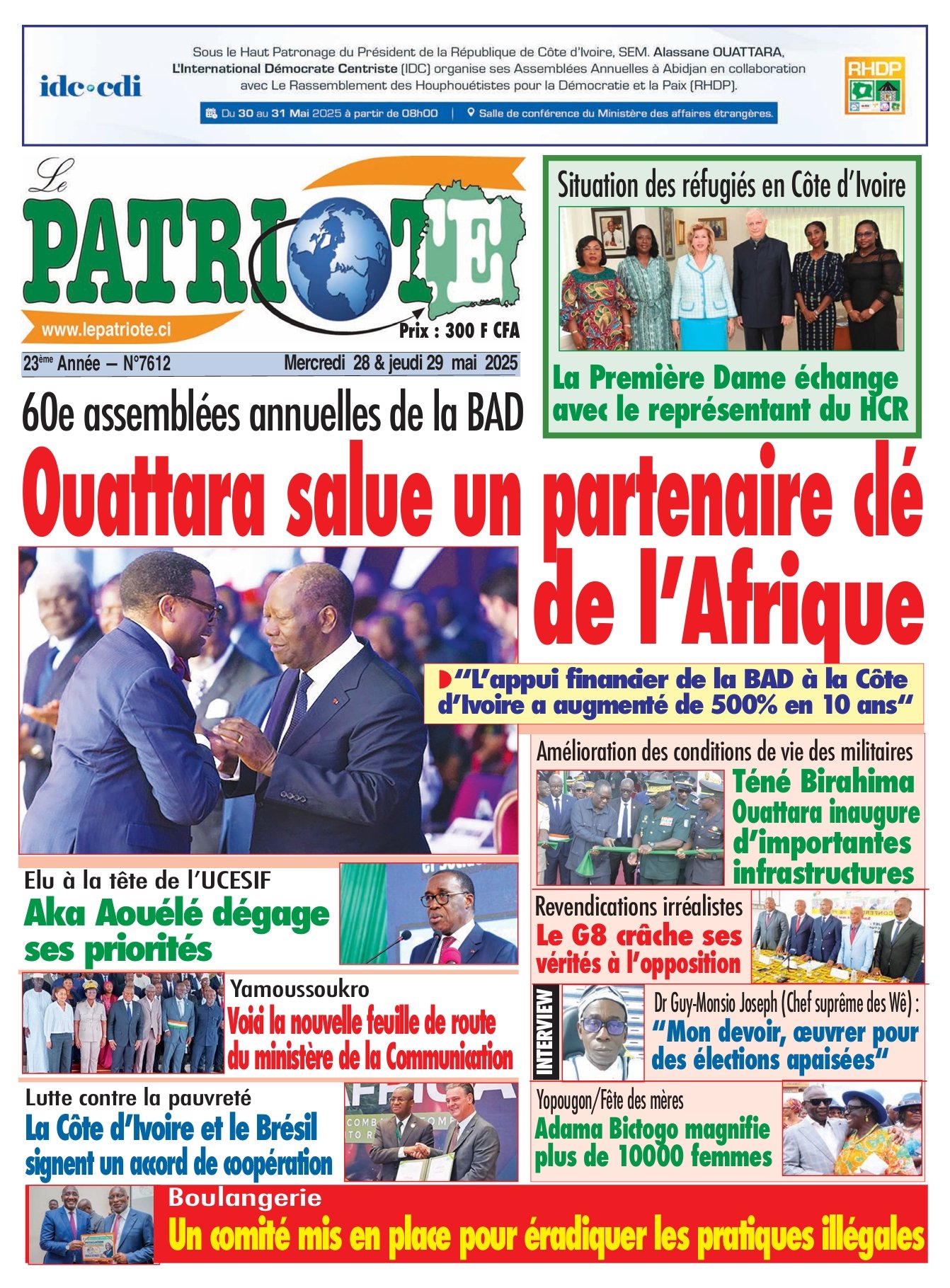 Le Patriote n°7612 du Mardi 28 Mai 2025 - 60e assemblées annuelles de la BAD : Ouattara salue un partenaire clé  de l’Afrique !