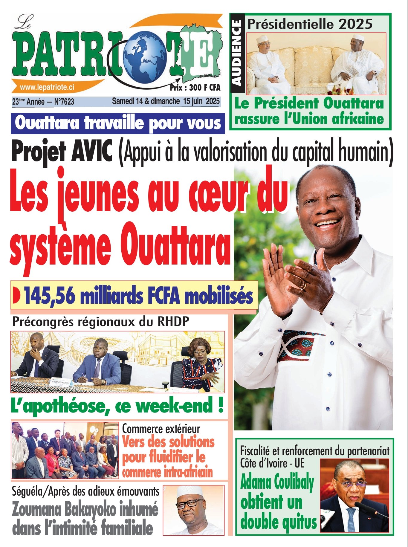Le Patriote n°7623 du Samedi 14 Juin 2025- Ouattara travaille pour vous -Projet AVIC (Appui à la valorisation du capital humain) : Les jeunes au cœur du système Ouattara !
