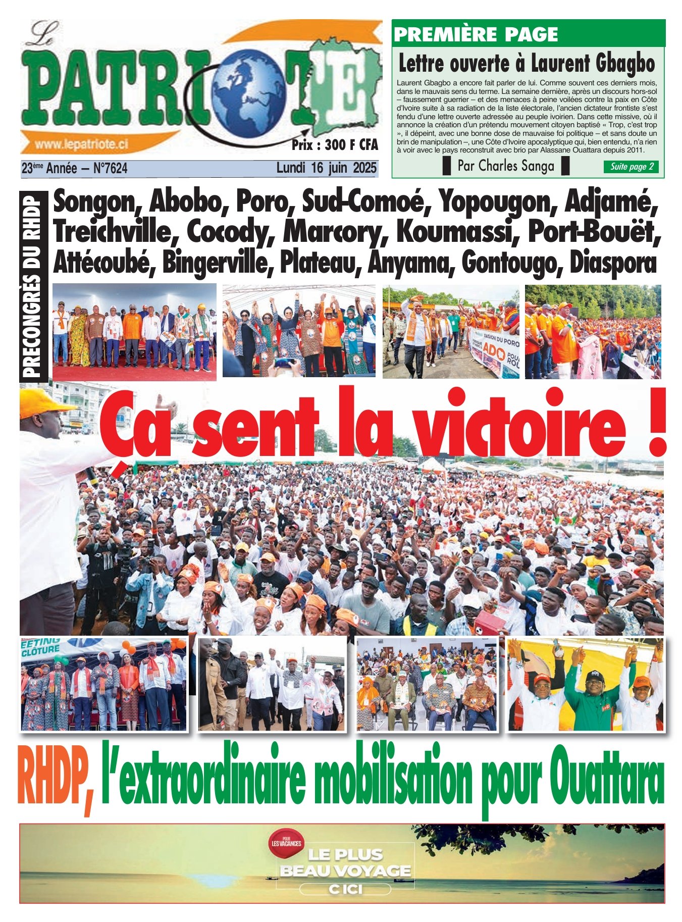 Le Patriote n°7624 du Lundi 16 Juin 2025- Précongrès du RHDP : Ça sent la victoire !