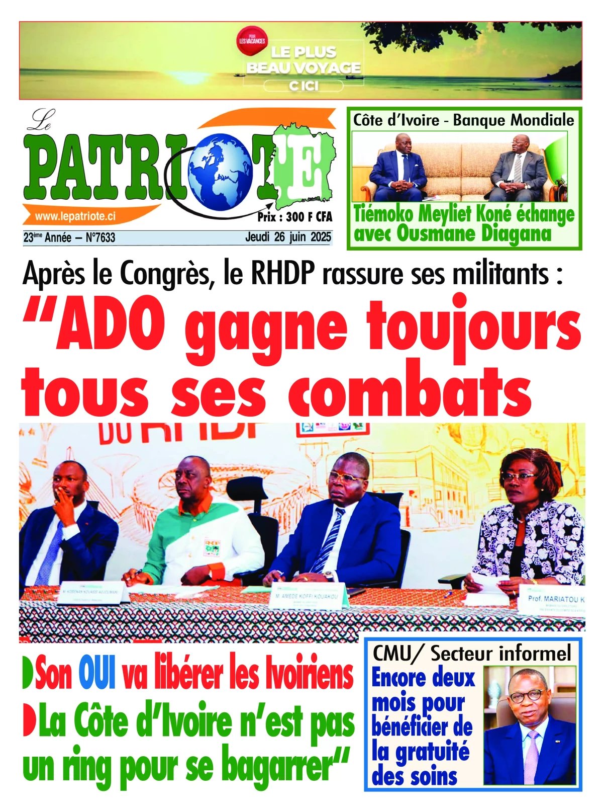 Le Patriote n°7633 du Jeudi 26 Juin 2025 - Après le congrès, le RHDP rassure ses militants : "ADO gagne toujours tous ses combats" !