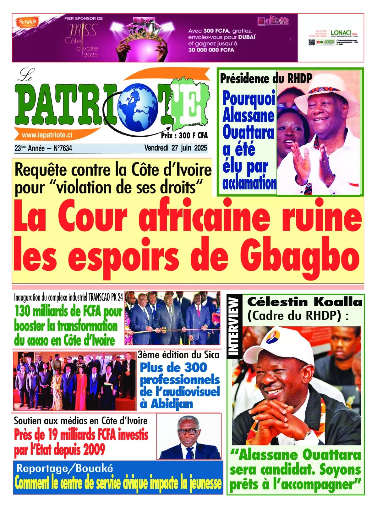 Le Patriote n°7634 du Vendredi 27 Juin 2025 - Requête contre la Côte d'Ivoire pour violation de ses droits : La Cour africaine ruine les espoirs de Gbagbo !