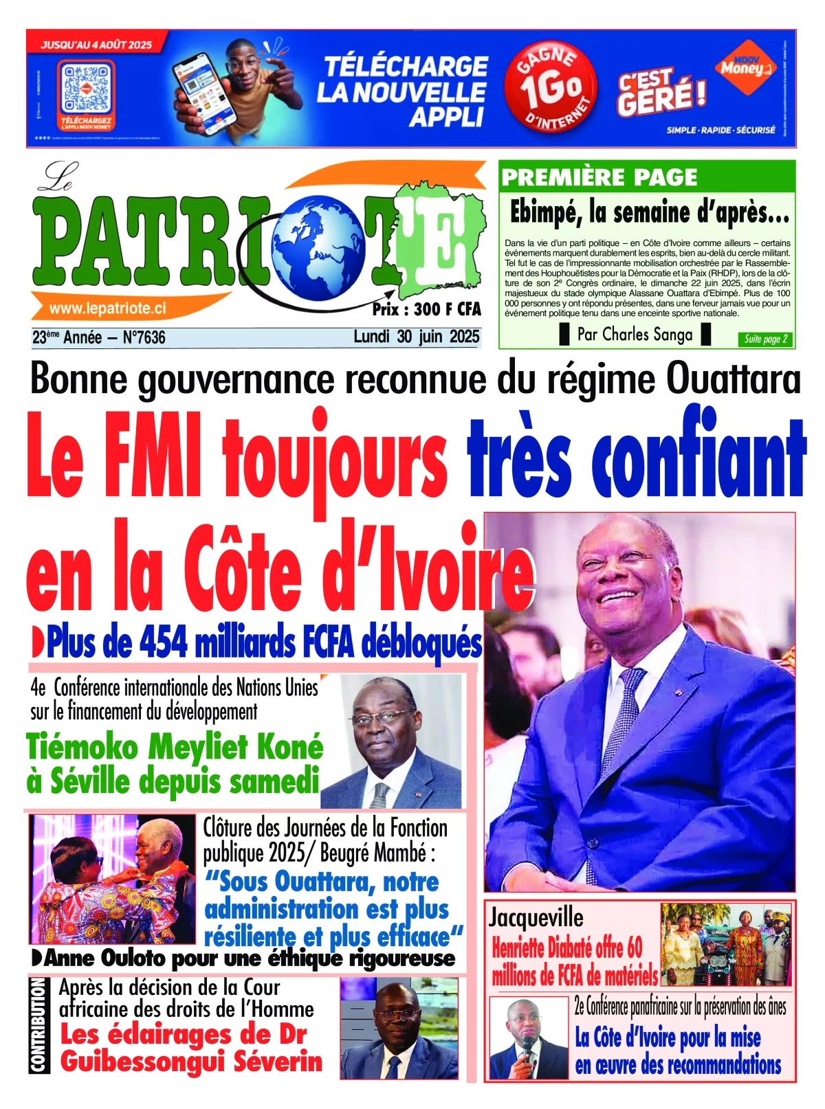 Le Patriote n°7636 du Lundi 30 Juin 2025 - Bon gouvernance reconnue du régime Ouattara : Le FMI toujours très confiant en la Côte d'Ivoire !