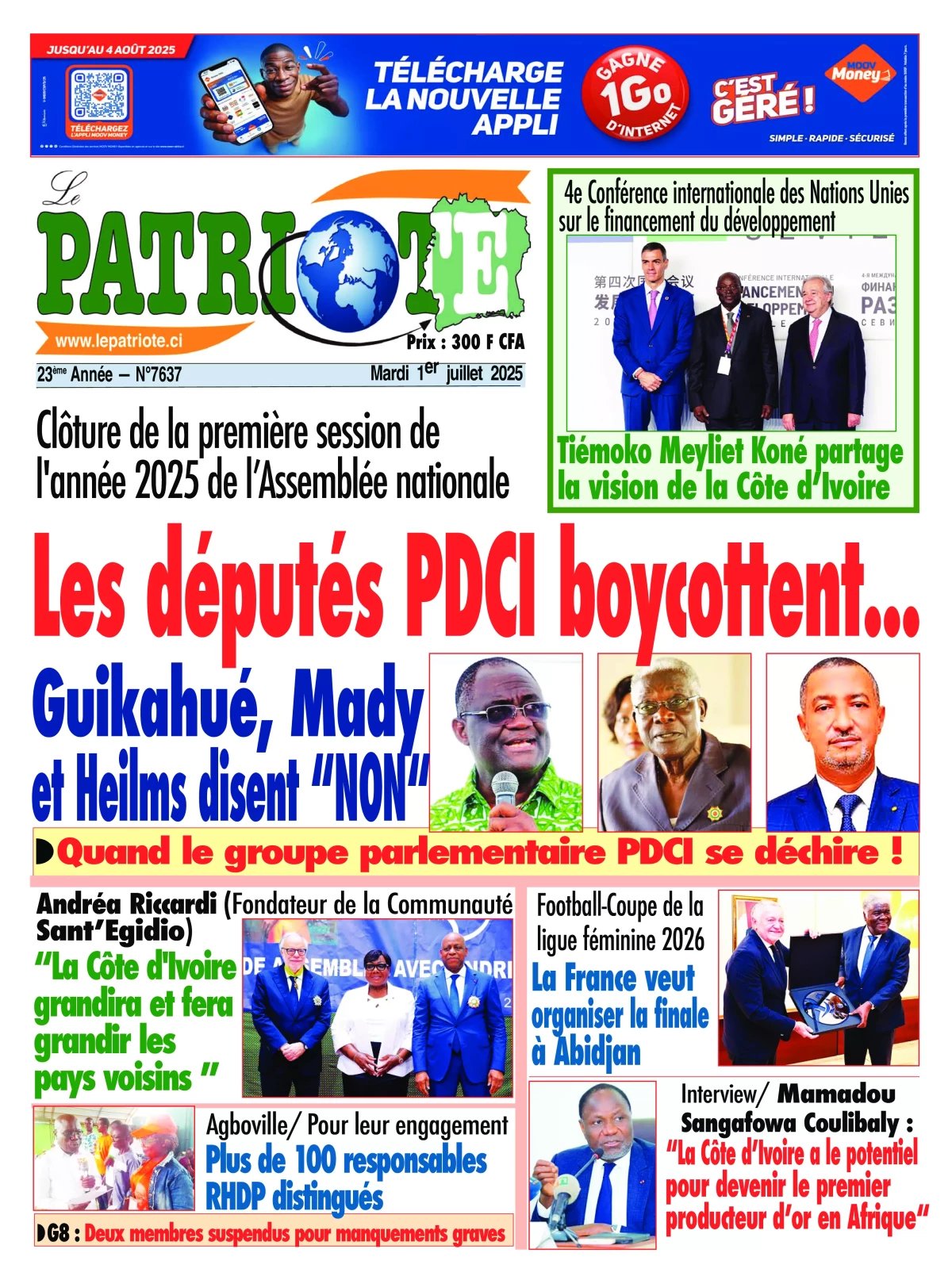 Le Patriote n°7637 du Mardi 01 Juillet 2025 - Clôture de la 1ère session ordinaire de l'Assemblée nationale : Les députés PDCI boycottent... Guikahué,  Mady et Heilms disent non !
