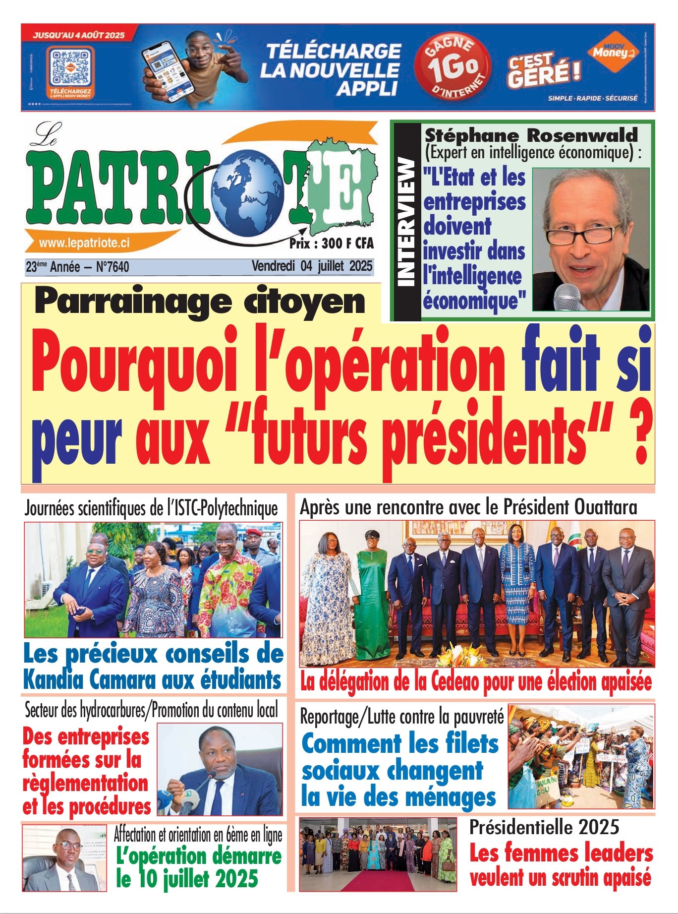 Le Patriote n°7640 du Vendredi 04 Juillet 2025 - Parrainage citoyen : Pourquoi l’opération fait si  peur aux “futurs présidents“ ?