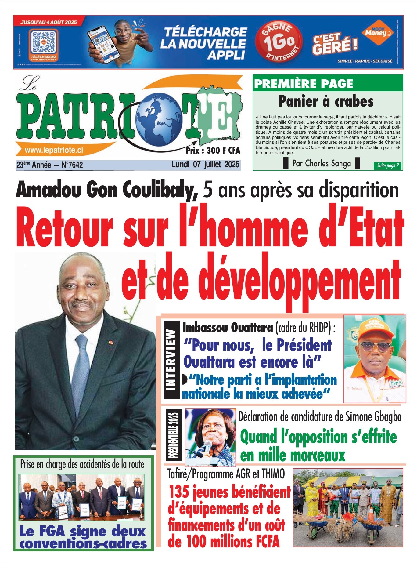 Le Patriote n°7642 du Lundi 07 Juillet 2025 - Amadou Gon Coulibaly, 5 ans après sa disparition : Retour sur l’homme d’Etat  et de développement !