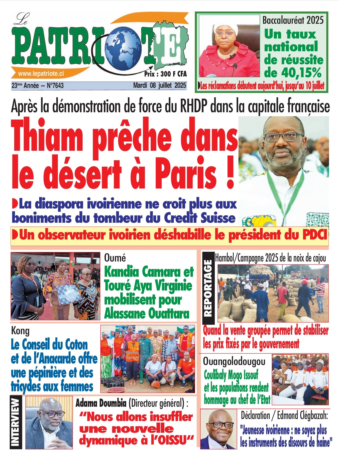 Le Patriote n°7643 du Mardi 08 Juillet 2025 - Après la démonstration de force du RHDP dans la capitale française : Thiam prêche dans  le désert à Paris !