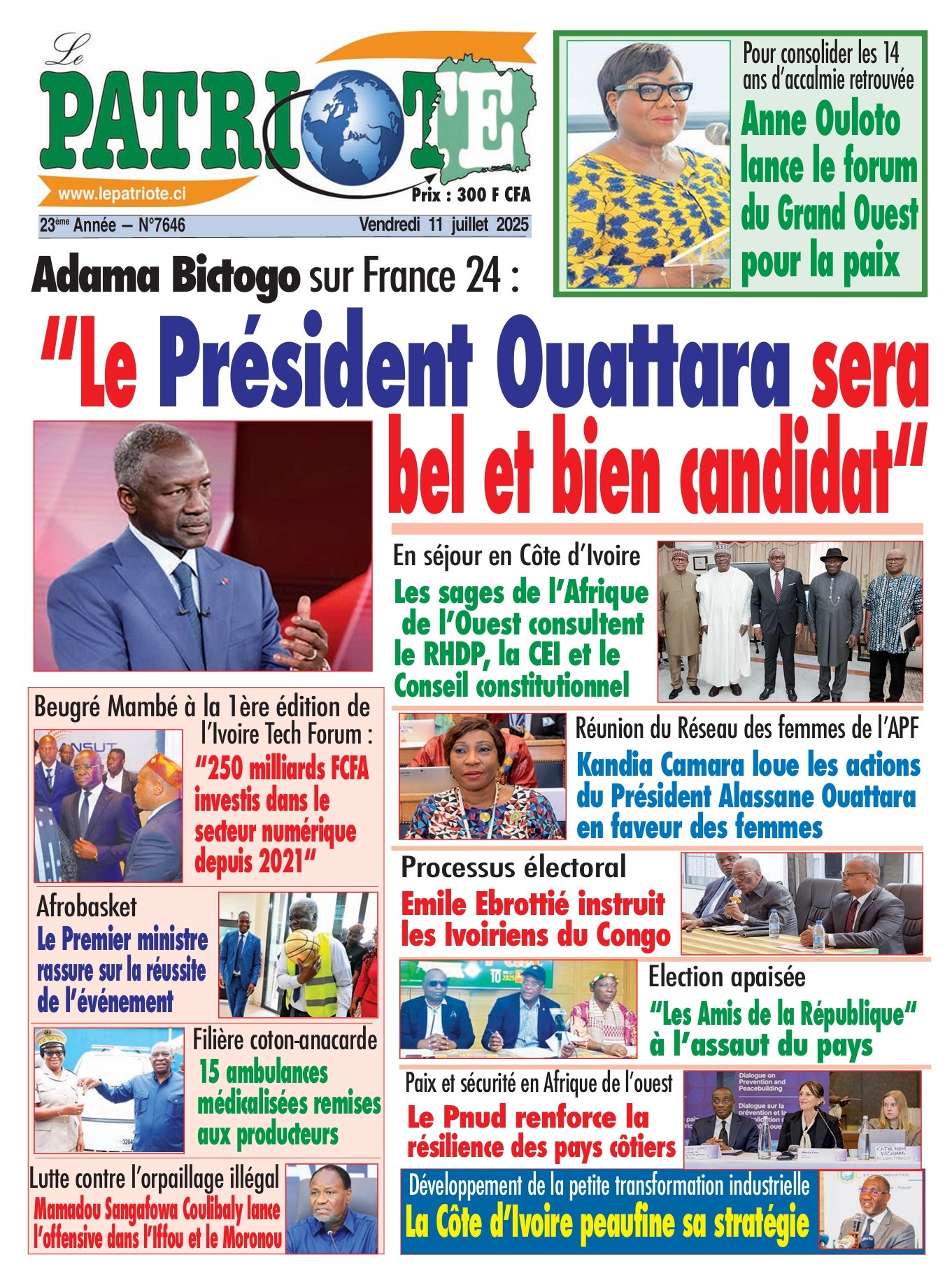 Le Patriote n°7646 du Vendredi 11 Juillet 2025 - Adama Bictogo sur France 24: "Le Président Ouattara sera bel et bien candidat"!