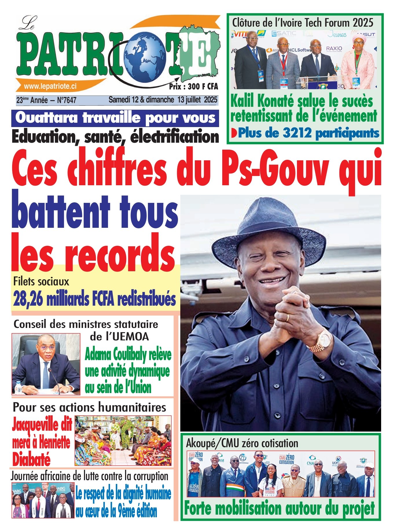 Le Patriote n°7647 du Samedi 12 Juillet 2025 - Ouattara travaille pour vous - Education, santé, électrification : Ces chiffres du Ps-Gouv qui  battent tous  les records !
