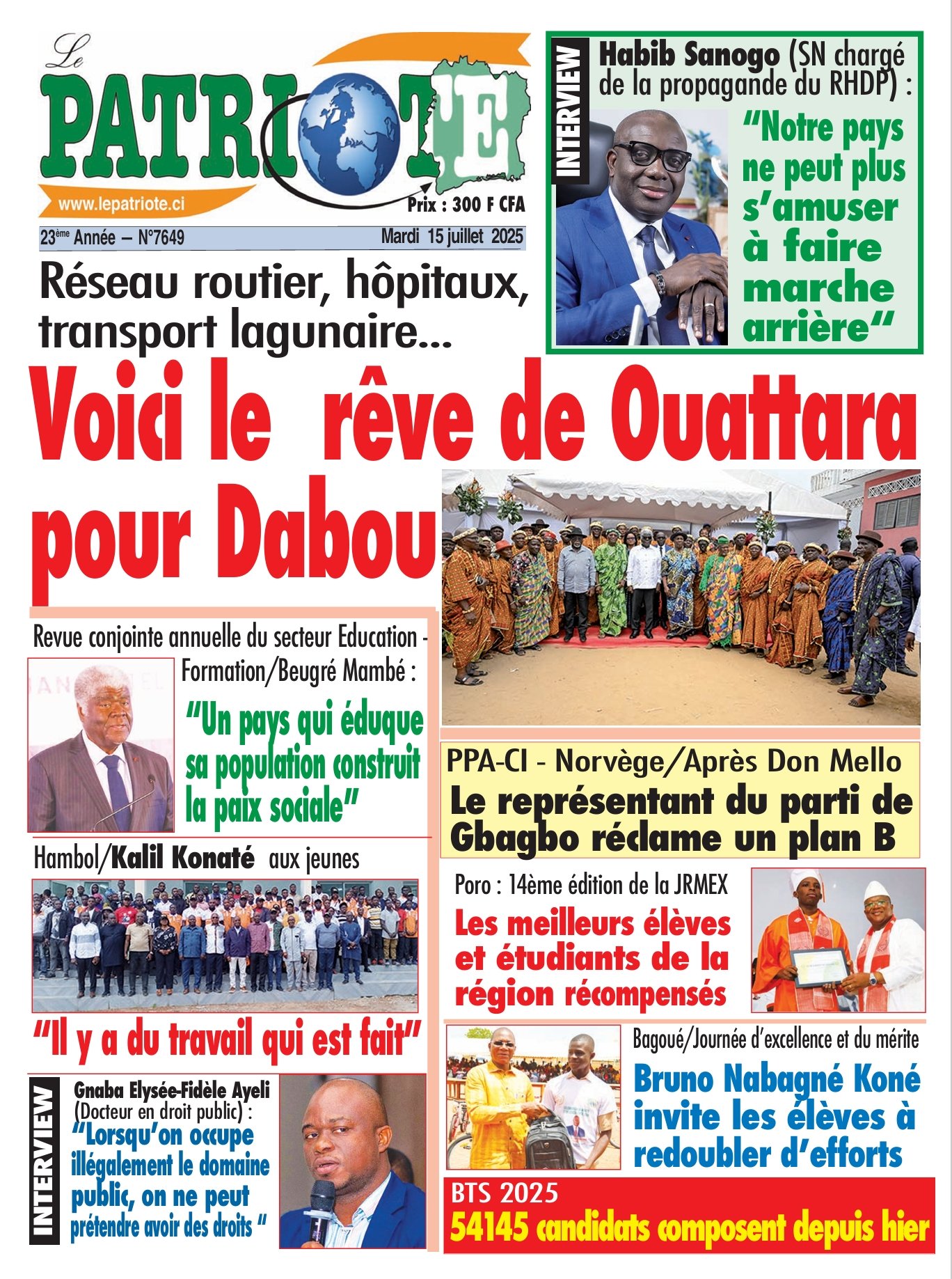 Le Patriote n°7649 du Mardi 15 Juillet 2025 - Réseau routier, hôpitaux,  transport lagunaire...: Voici le  rêve de Ouattara pour Dabou !