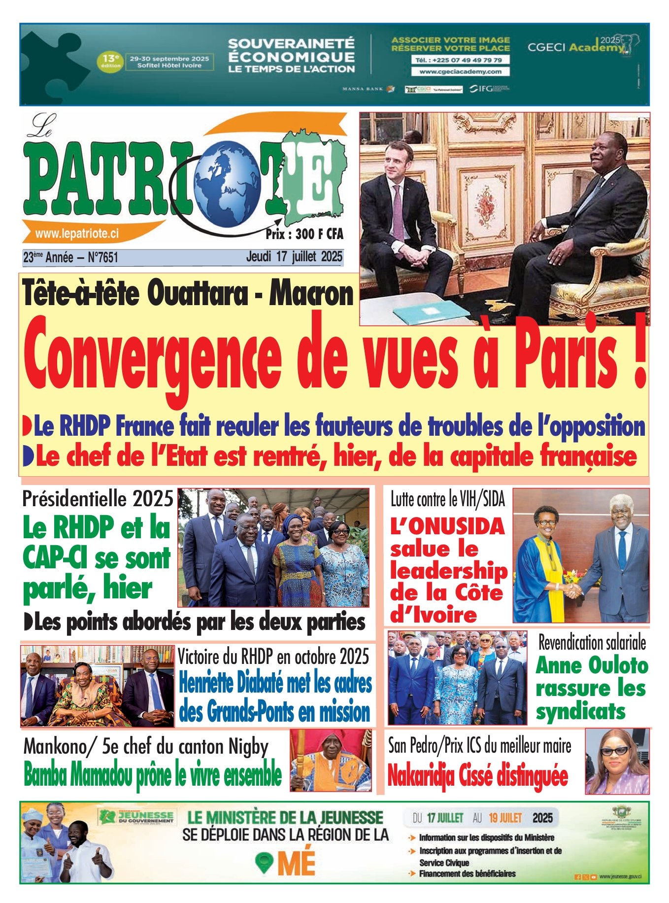 Le Patriote n°7651 du Jeudi 17 Juillet 2025 -  Tête-à-tête Ouattara - Macron: Convergence de vues à Paris !
