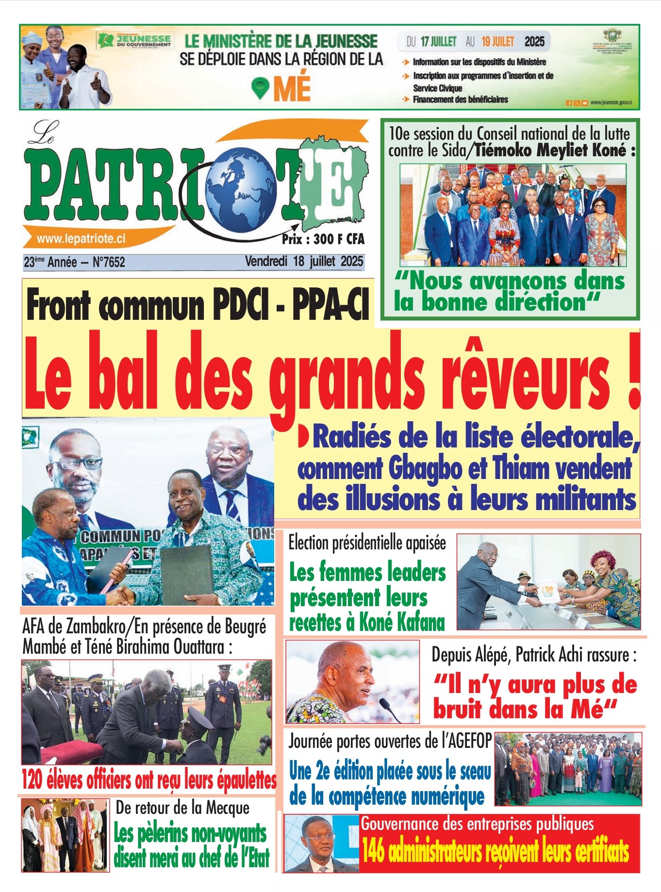 Le Patriote n°7652 du Vendredi 18 Juillet 2025-Front commun PDCI - PPA-CI: Le bal des grands rêveurs !