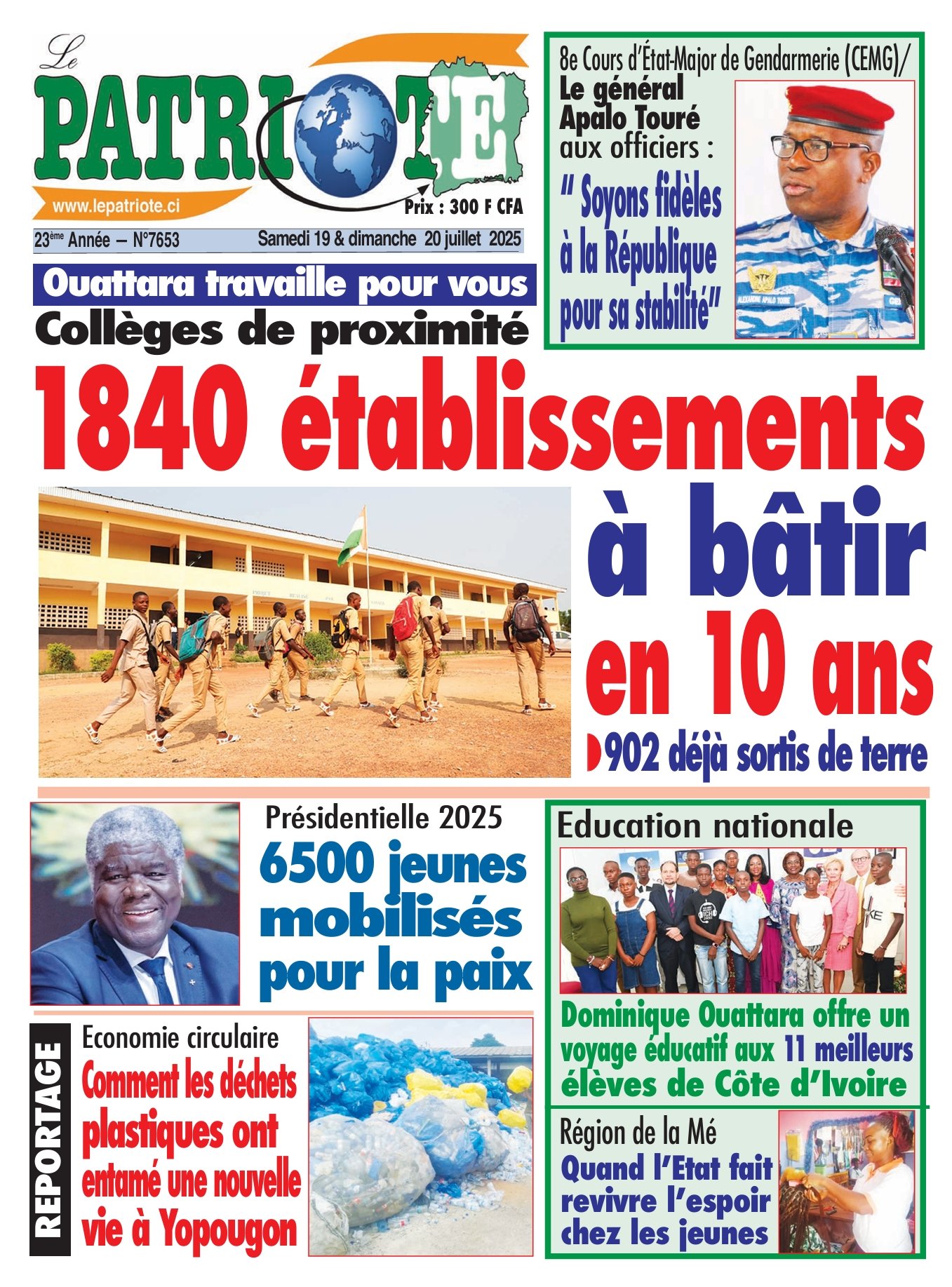 Le Patriote n°7653 du Samedi 19 Juillet 2025- Ouattara travaille pour vous-Collèges de proximité : 1840 établissements  à bâtir  en 10 ans !