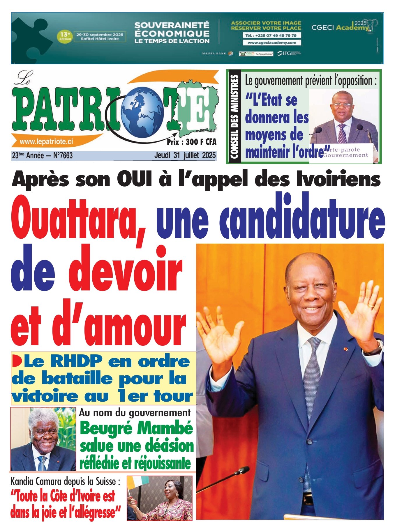 Le Patriote n° 7663 du Jeudi 31 Juillet 2025 - Après son OUI à l’appel des Ivoiriens :  Ouattara, une candidature  de devoir  et d’amour !