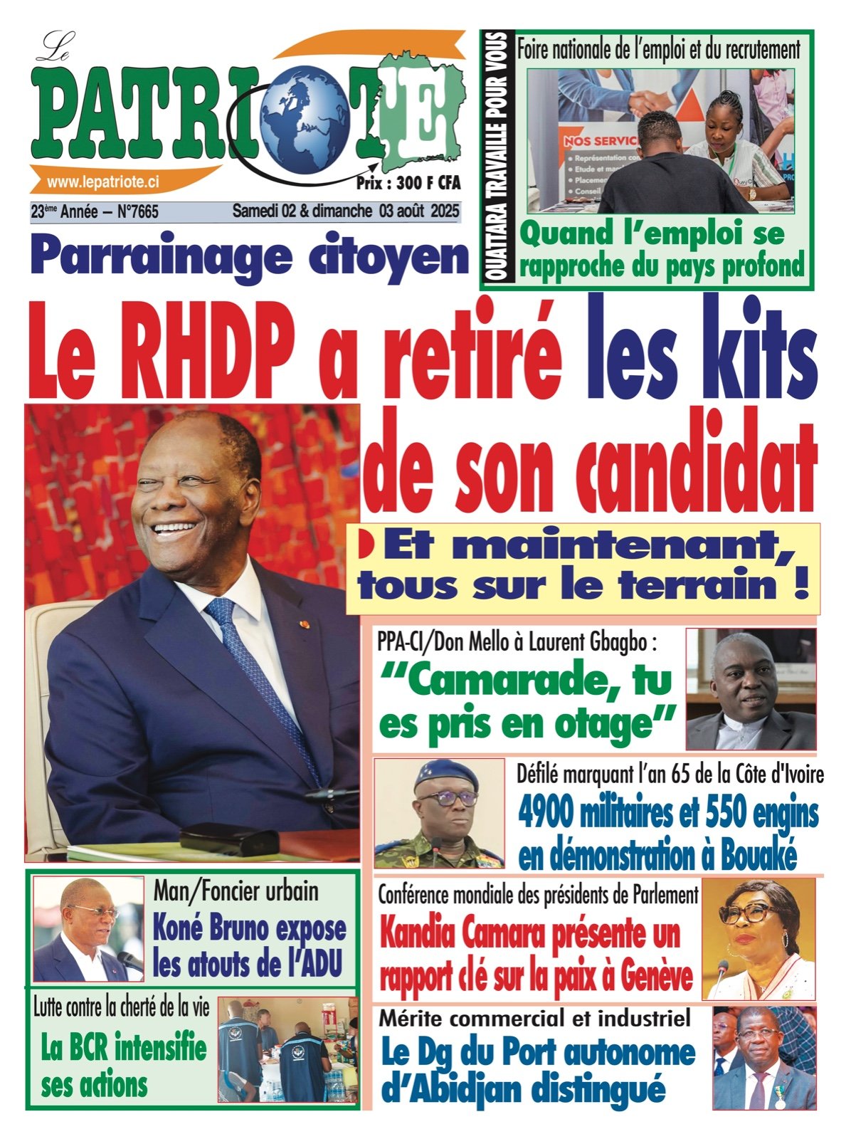 Le Patriote n°7665 du Samedi 02 Août 2025 - Parrainage citoyen : Le RHDP a retiré les kits  de son candidat !