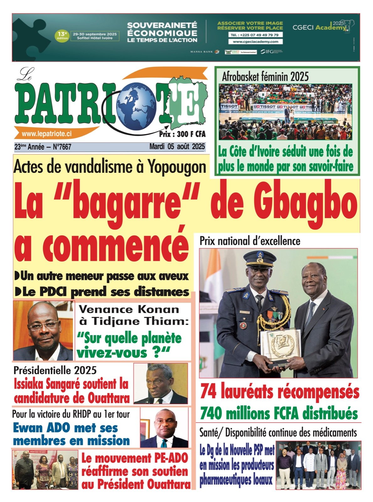 Le Patriote n°7667 du Mardi 05 Août 2025 - Actes de vandalisme à Yopougon : La “bagarre“ de Gbagbo  a commencé