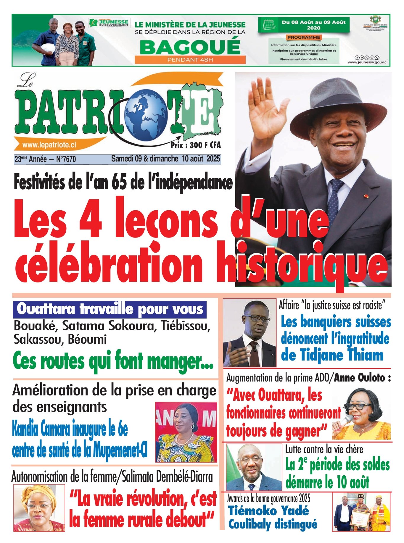 Le Patriote n°7670 du Samedi 09 Août 2025 - Festivités de l’an 65 de l’indépendance : Les 4 leçons d’une  Les 4 leçons d’une  célébration historique !