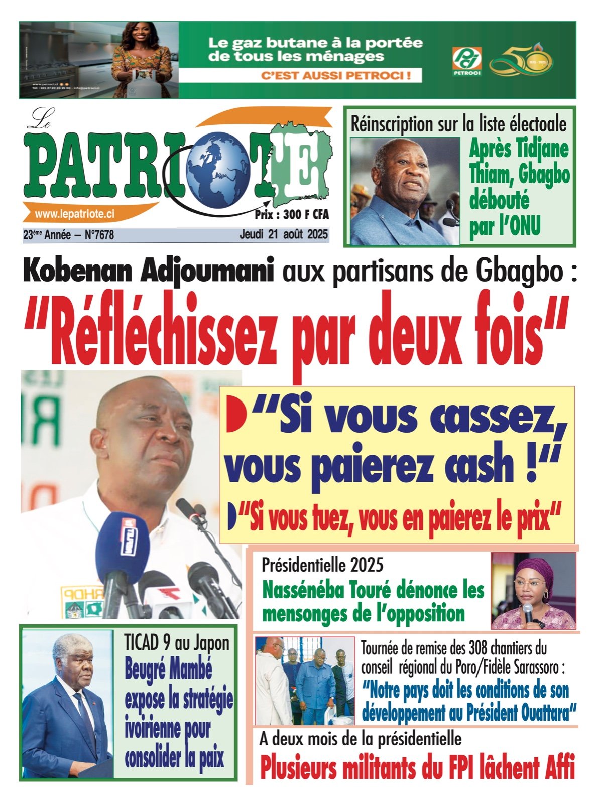 Le Patriote n°7678 du Jeudi 21 Août 2025 - Kobenan Adjoumani aux partisans de Gbagbo : “Réfléchissez par deux fois“