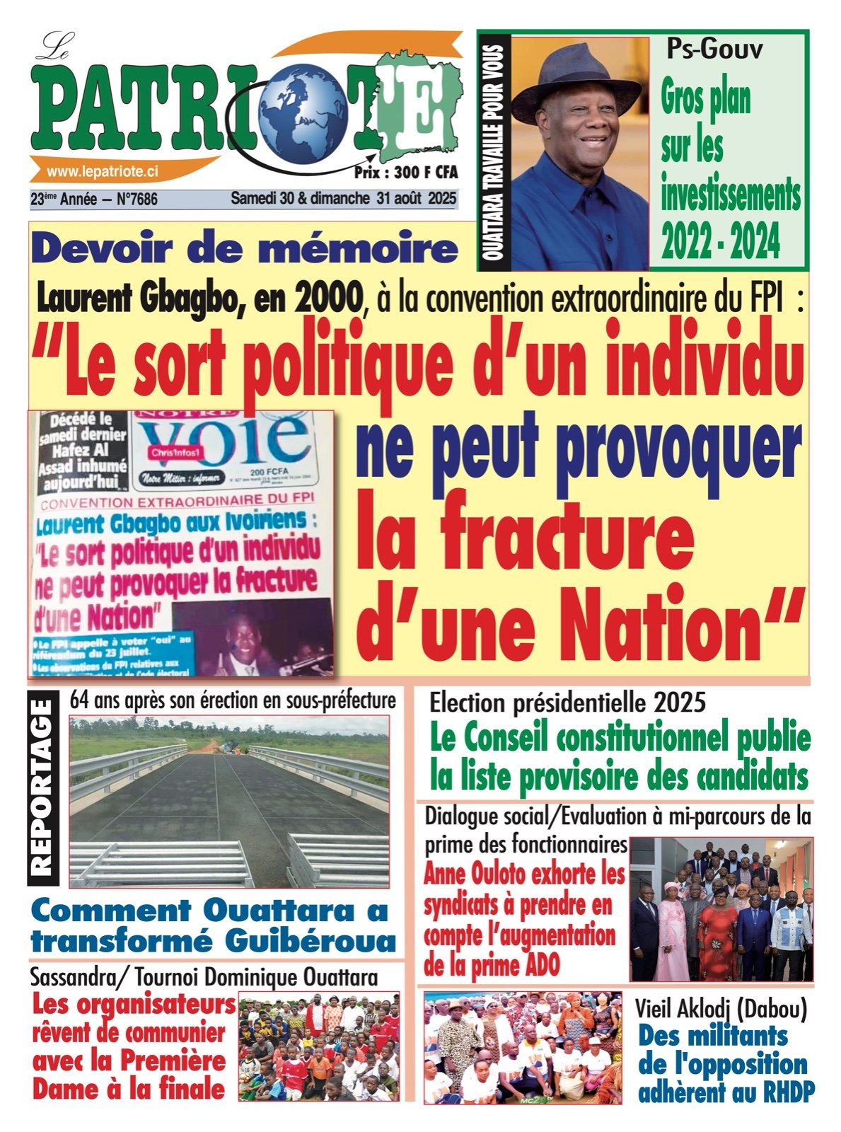Le Patriote n°7686 du Samedi 30 Août 2025 - Devoir de mémoire : Laurent Gbagbo, en 2000, à la convention extraordinaire du FPI  :  "Le sort politique d’un individu ne peut provoquer la fracture d’une Nation"