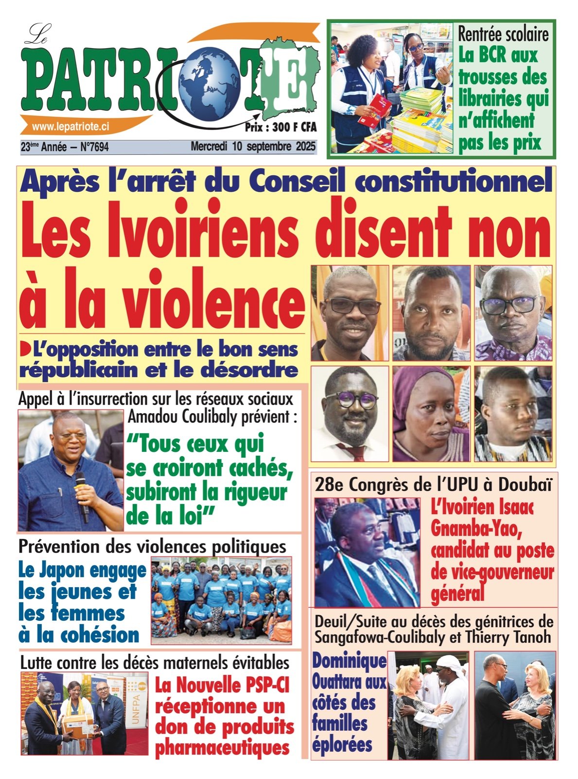 Le Patriote n°7694 du Mercredi 10 Septembre - Après l’arrêt du Conseil constitutionnel : Les Ivoiriens disent non  à la violence