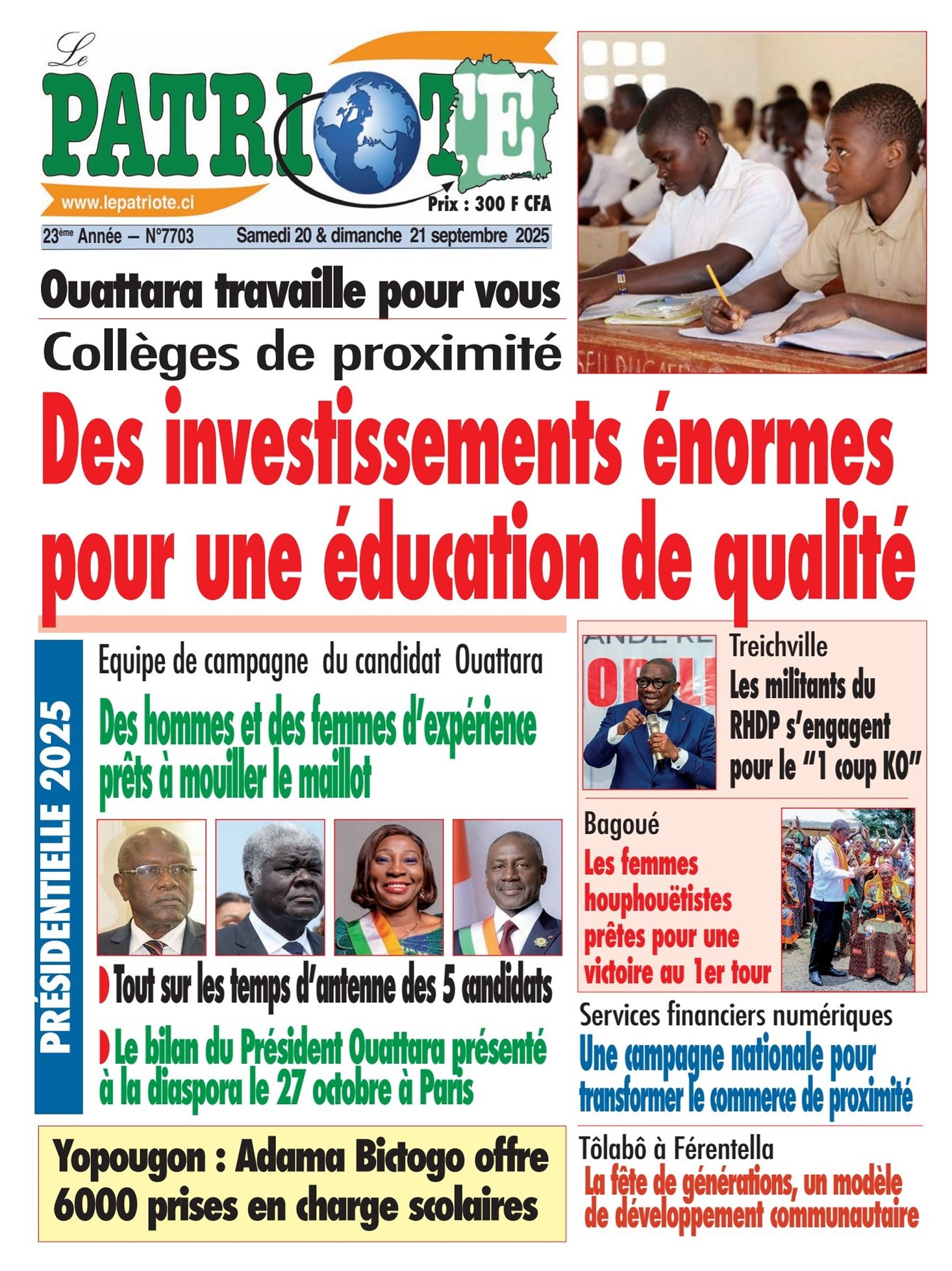 Le Patriote n° 7703 du Samedi 20 Septembre 2025 - Ouattara travaille pour vous - Collèges de proximité: Des investissements énormes pour une éducation de qualité