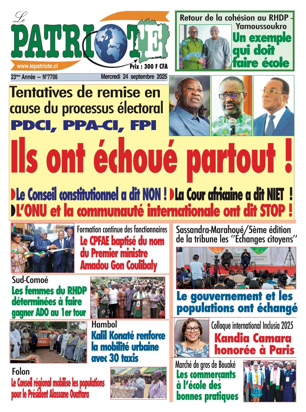 Le Patriote n°7706 du Mercredi 24 Septembre 2025 - Tentatives de remise en  cause du processus électoral : PDCI, PPA-CI, FPI, Ils ont échoué partout !