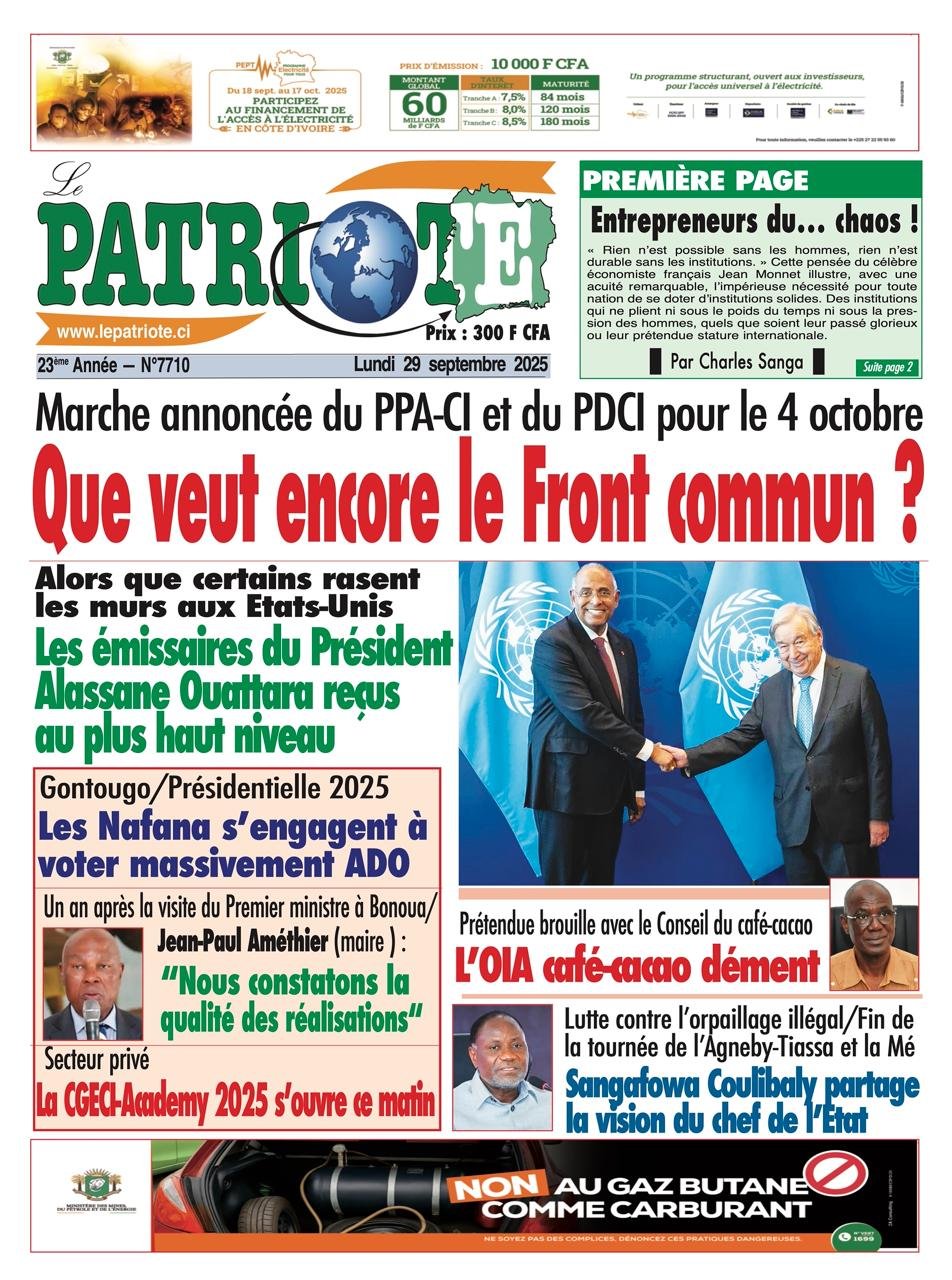 Le Patriote n°7710 du Lundi 29 Septembre 2025 - Marche annoncée du PPA-CI et du PDCI pour le 4 octobre :  Que veut encore le Front commun ?