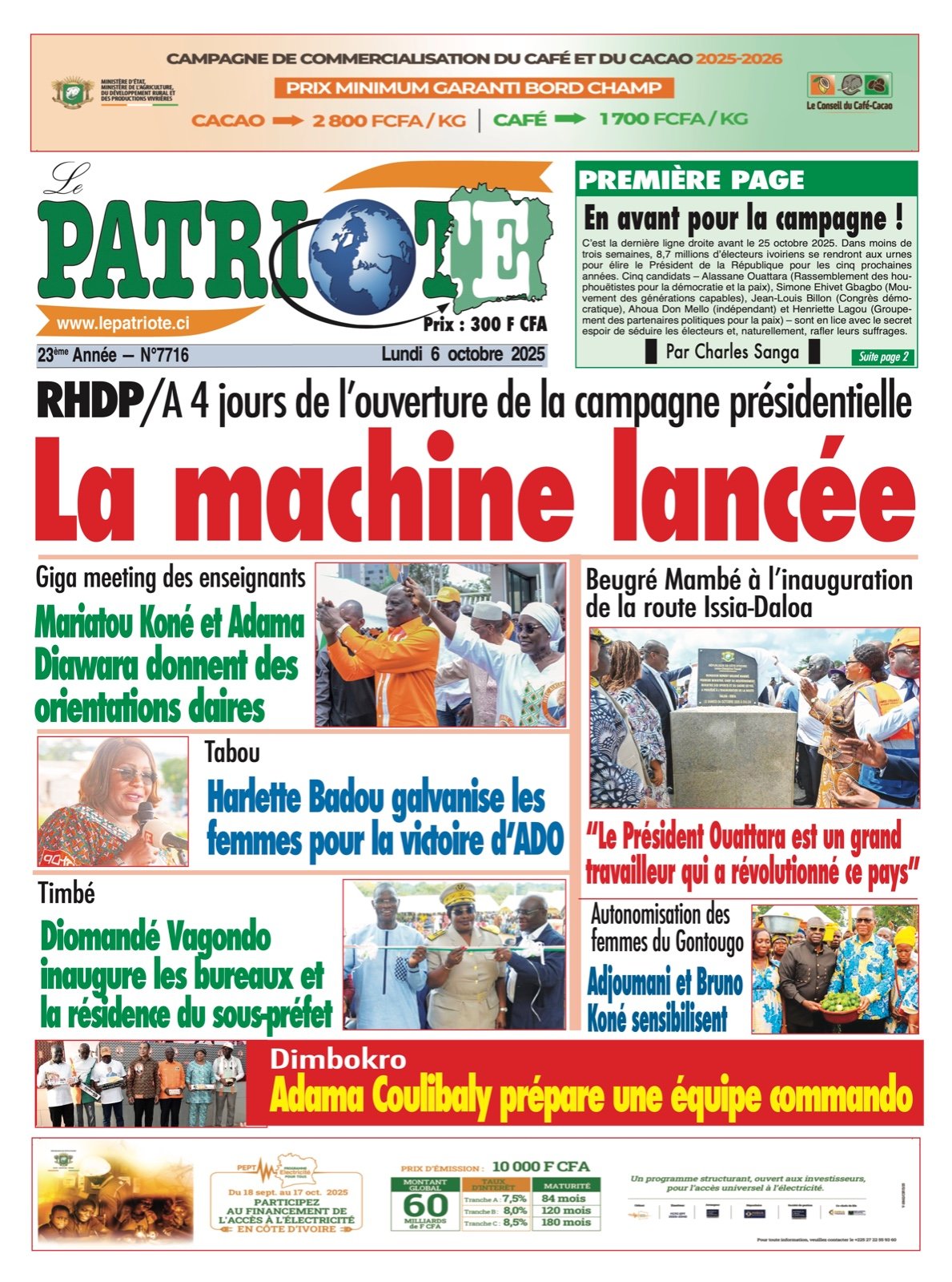 Le Patriote n°7716 du Lundi 06 Octobre 2025 - Présidentielle 2025 : La machine du RHDP lancée à quatre jours de l'ouverture de la campagne !