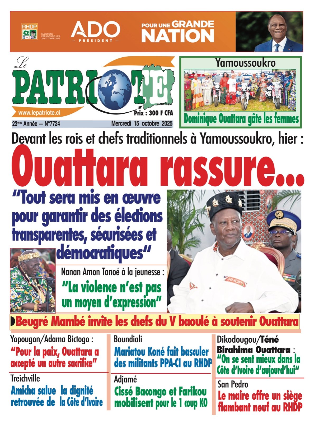 Le Patriote n°7724 du Mercredi 15 Octobre 2025 - Devant les rois et chefs traditionnels à Yamoussoukro : Ouattara rassure...!