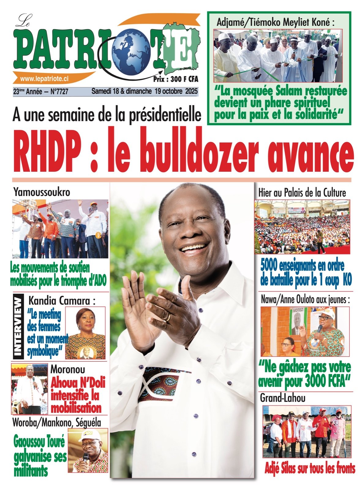 Le Patriote n°7727 du Samedi 18 Octobre 2025 - A une semaine de la présidentielle : RHDP, le bulldozer avance !